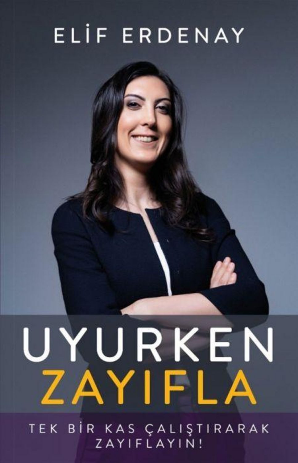 Uyurken Zayifla / Elif Erdenay