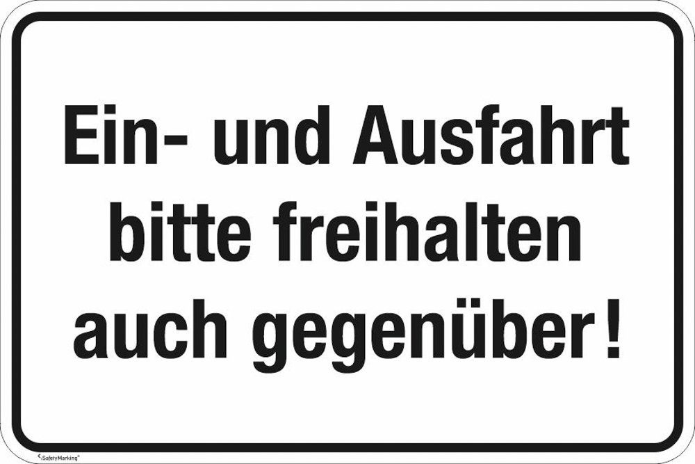 SafetyMarking Hinweisschild Ein- und Ausfahrt bitte freihalten auch gegenüber!