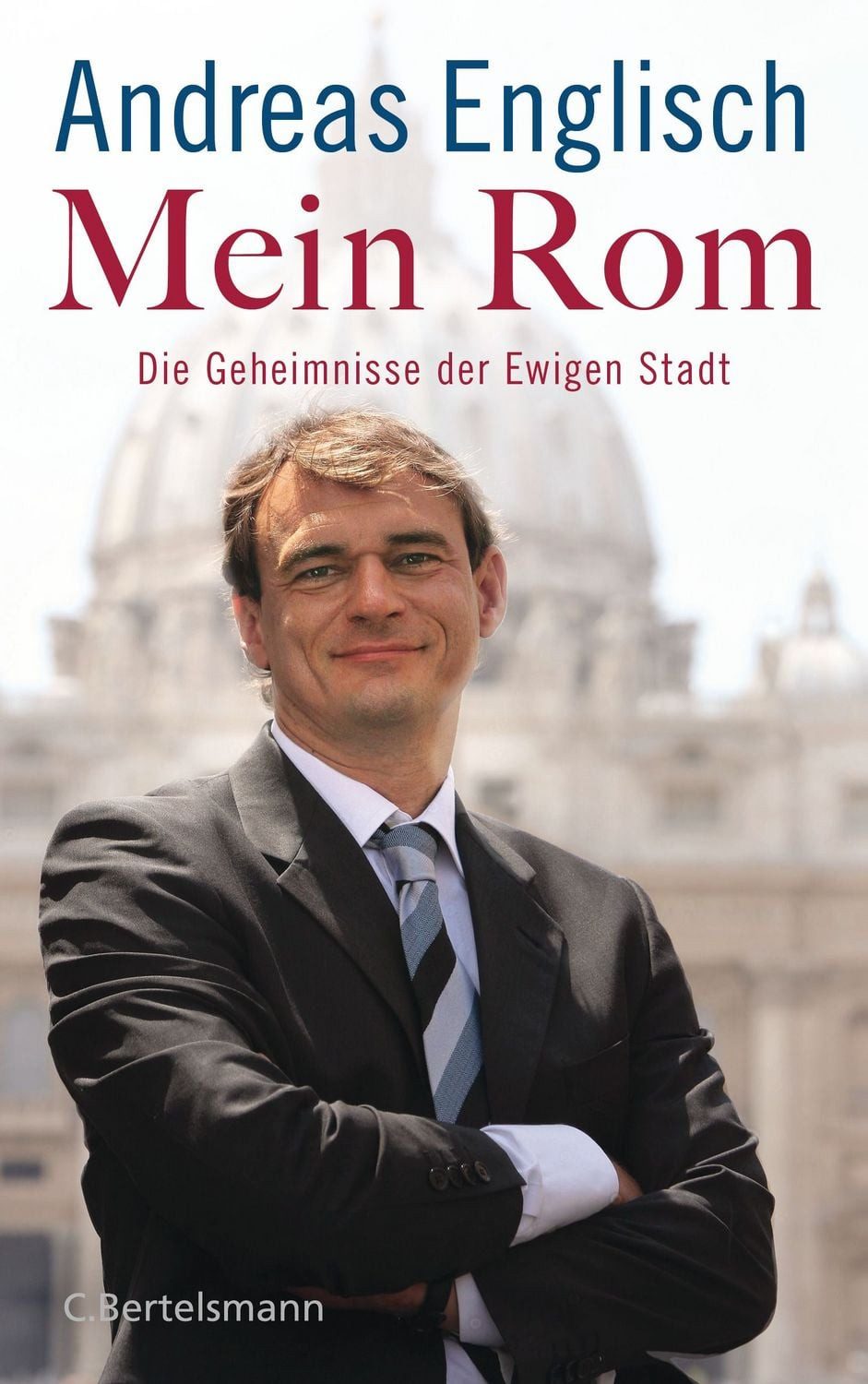 Mein Rom / Andreas Englisch