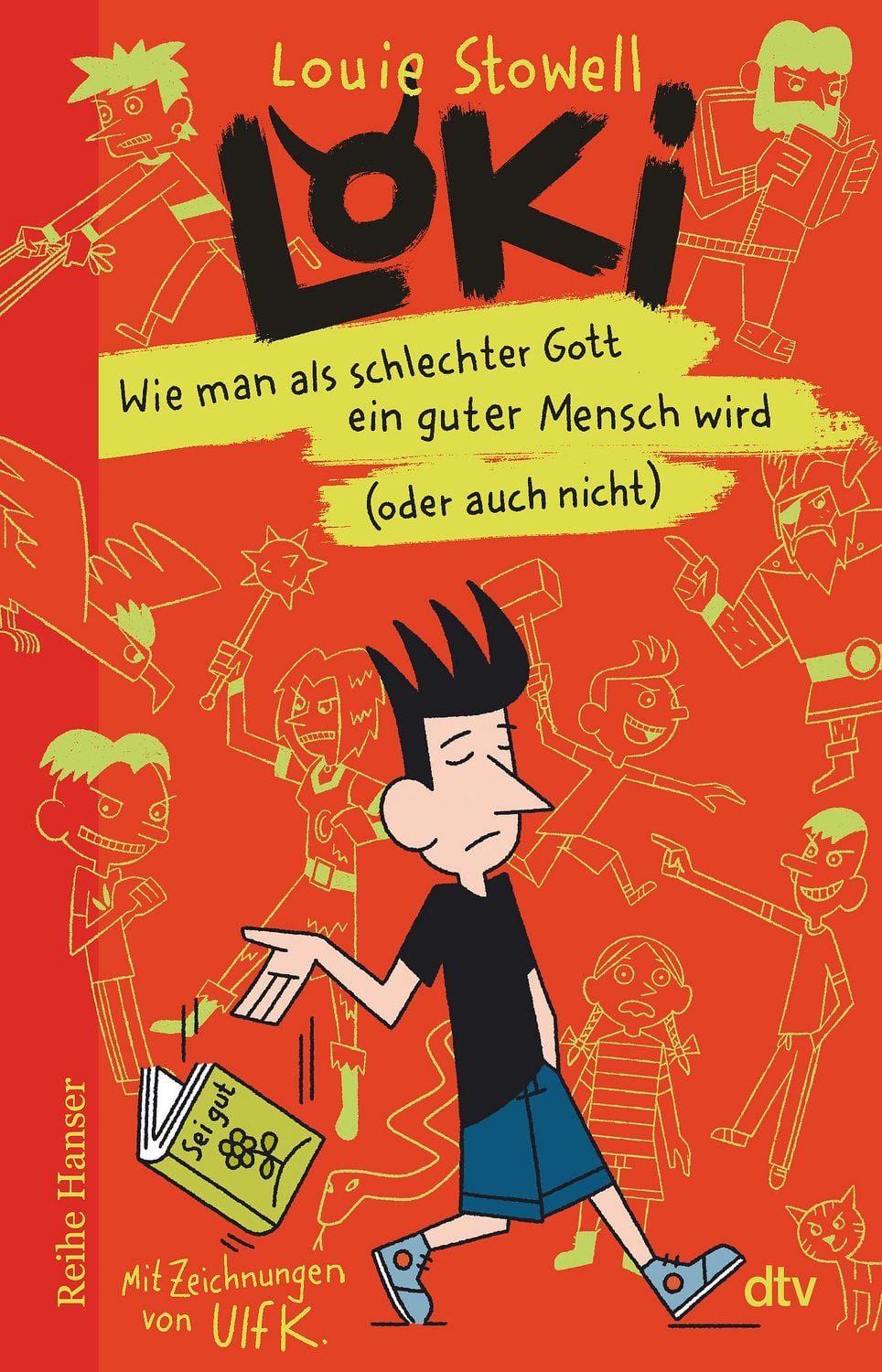 Loki – Wie man als schlechter Gott ein guter Mensch wird (oder auch ni / Louie Stowell