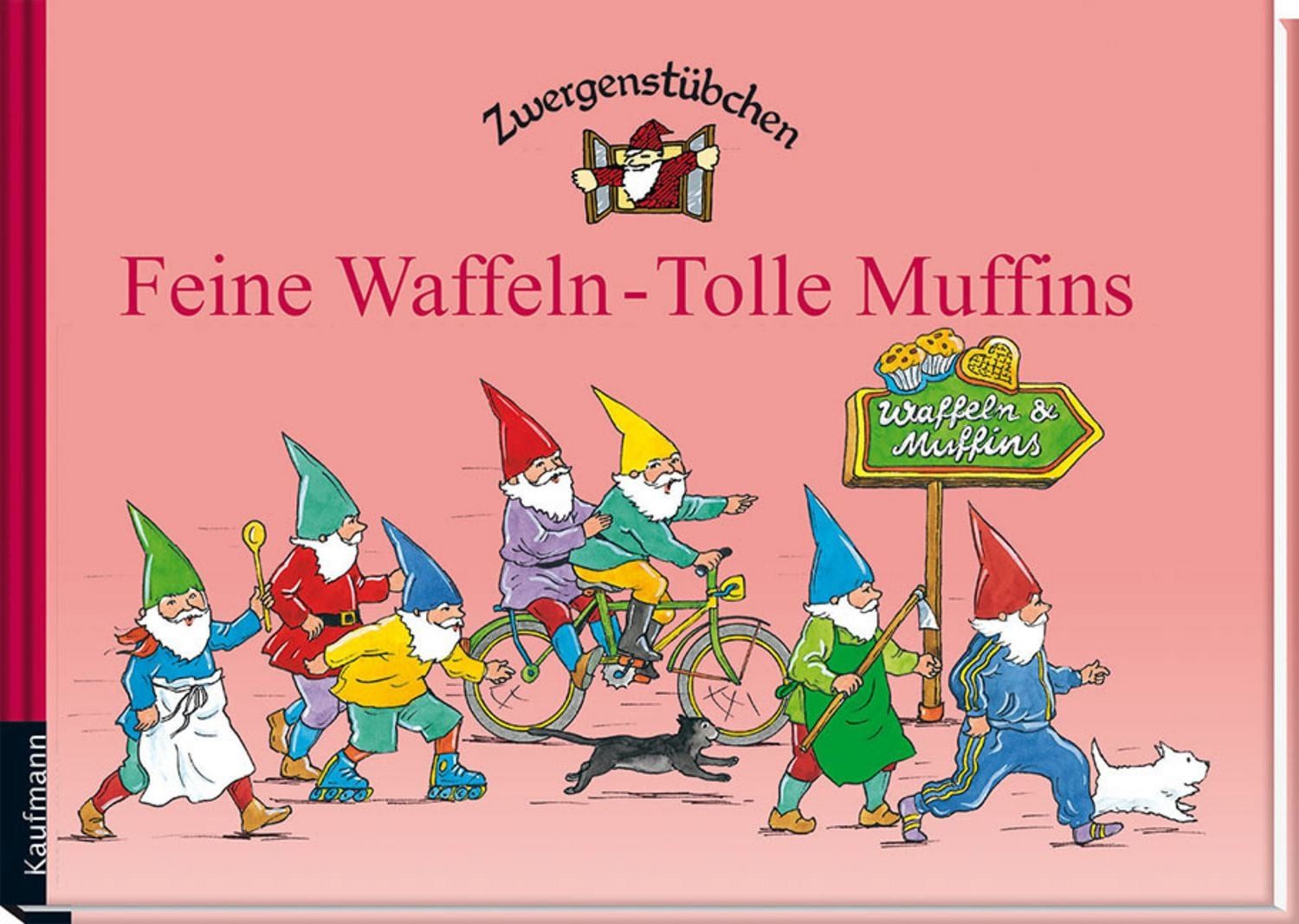 Zwergenstübchen Feine Waffeln - Tolle Muffins / Elke und Timo Schuster