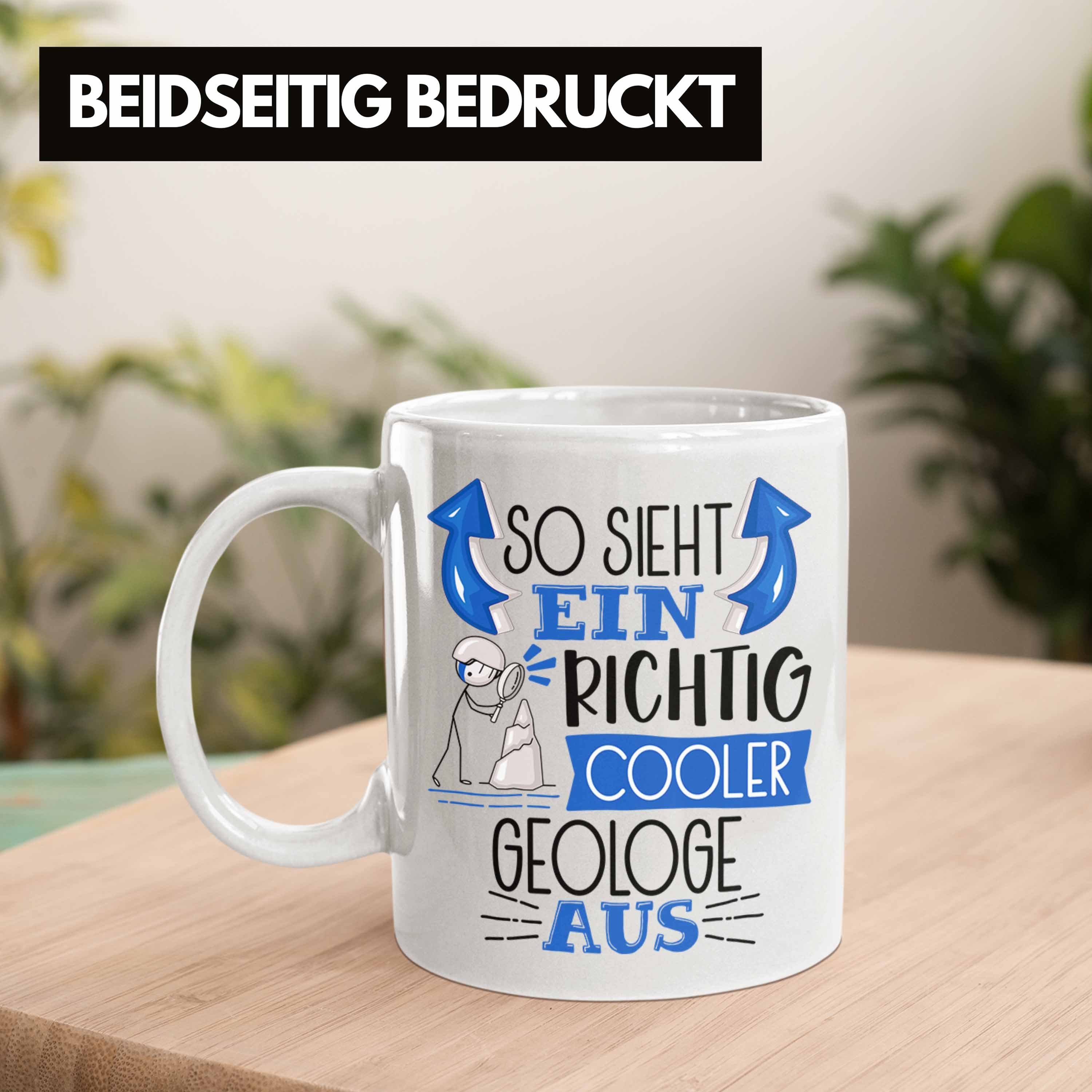 Tasse Tasse Geschenk Geologe Geologe Aus RIchtig Weiss Trendation Ein Cooler So Gesche Sieht