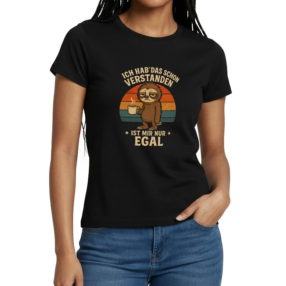 T-Shirt Ich Hab Das Schon Verstanden Ist Mir Egal, Faultier Frauen T-Shirt