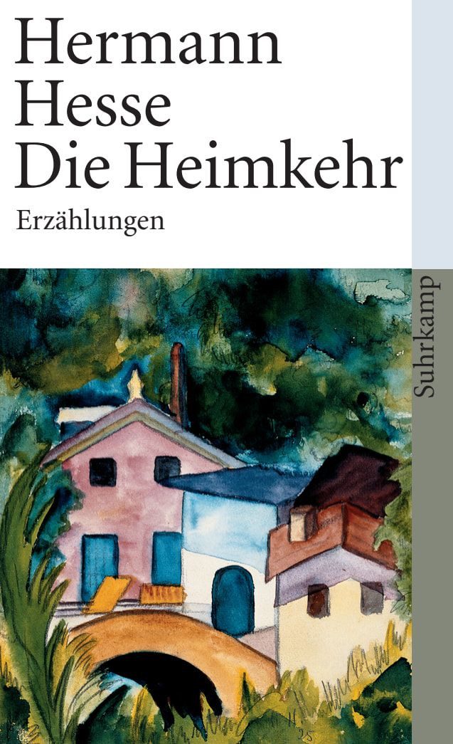 Belletristik Die Heimkehr Sämtliche Erzählungen 1908-1910 Hermann Hesse