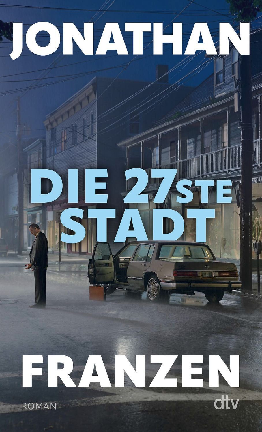 Die 27ste Stadt / Jonathan Franzen