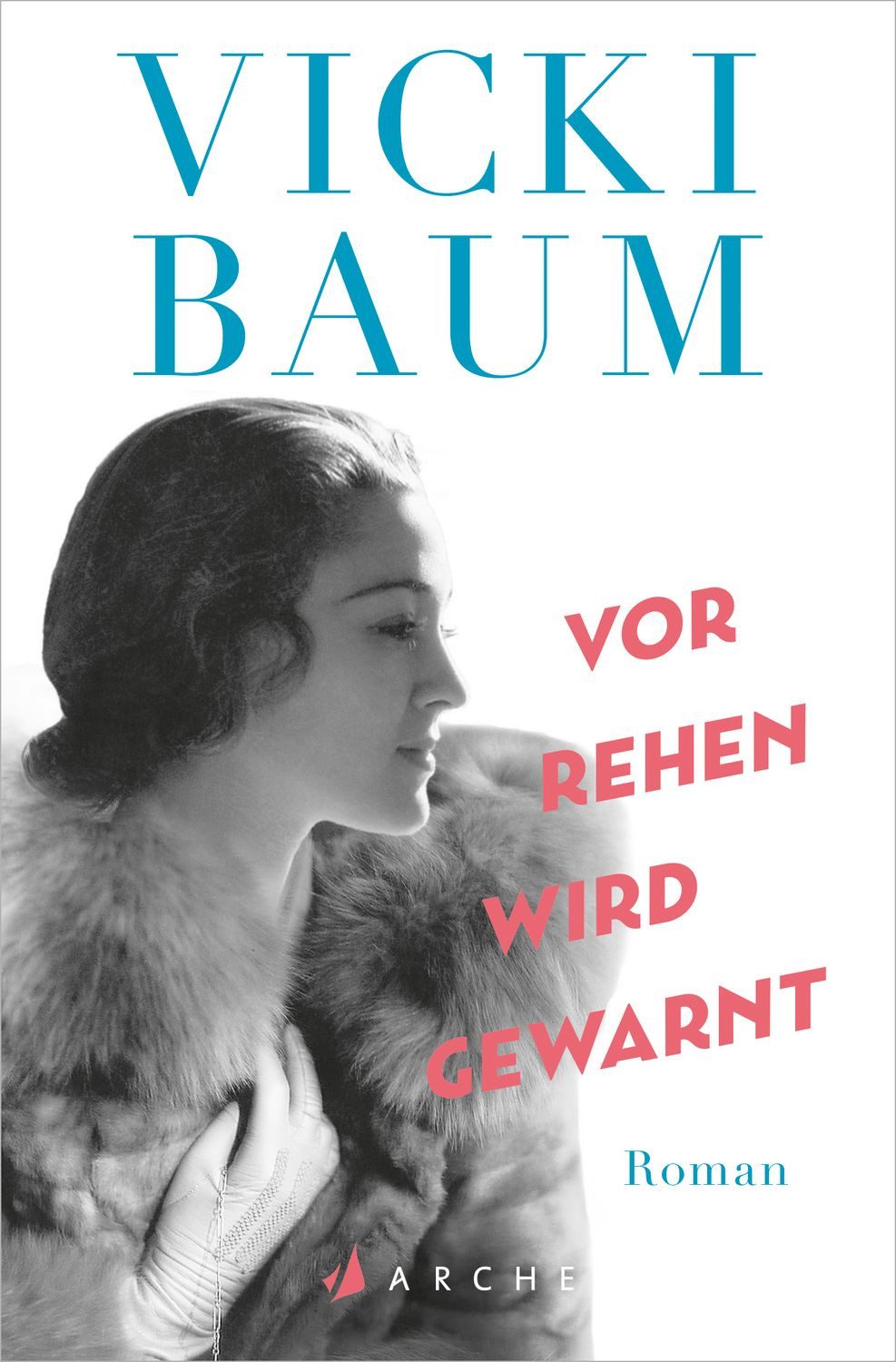 Vor Rehen wird gewarnt / Vicki Baum