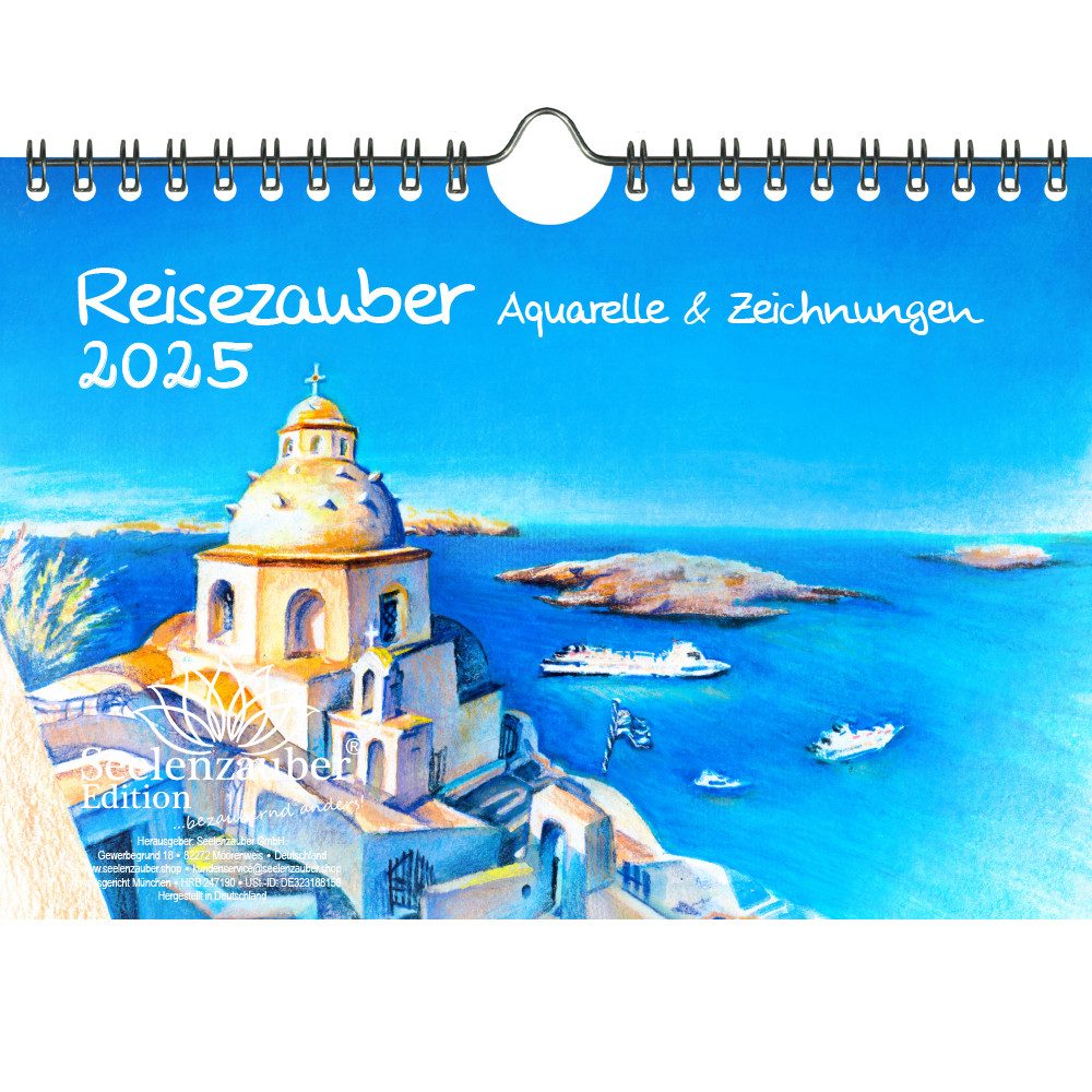 Seelenzauber Wandkalender Reisezauber Aquarelle DIN A5 Kalender für 2025 Ferne Länder