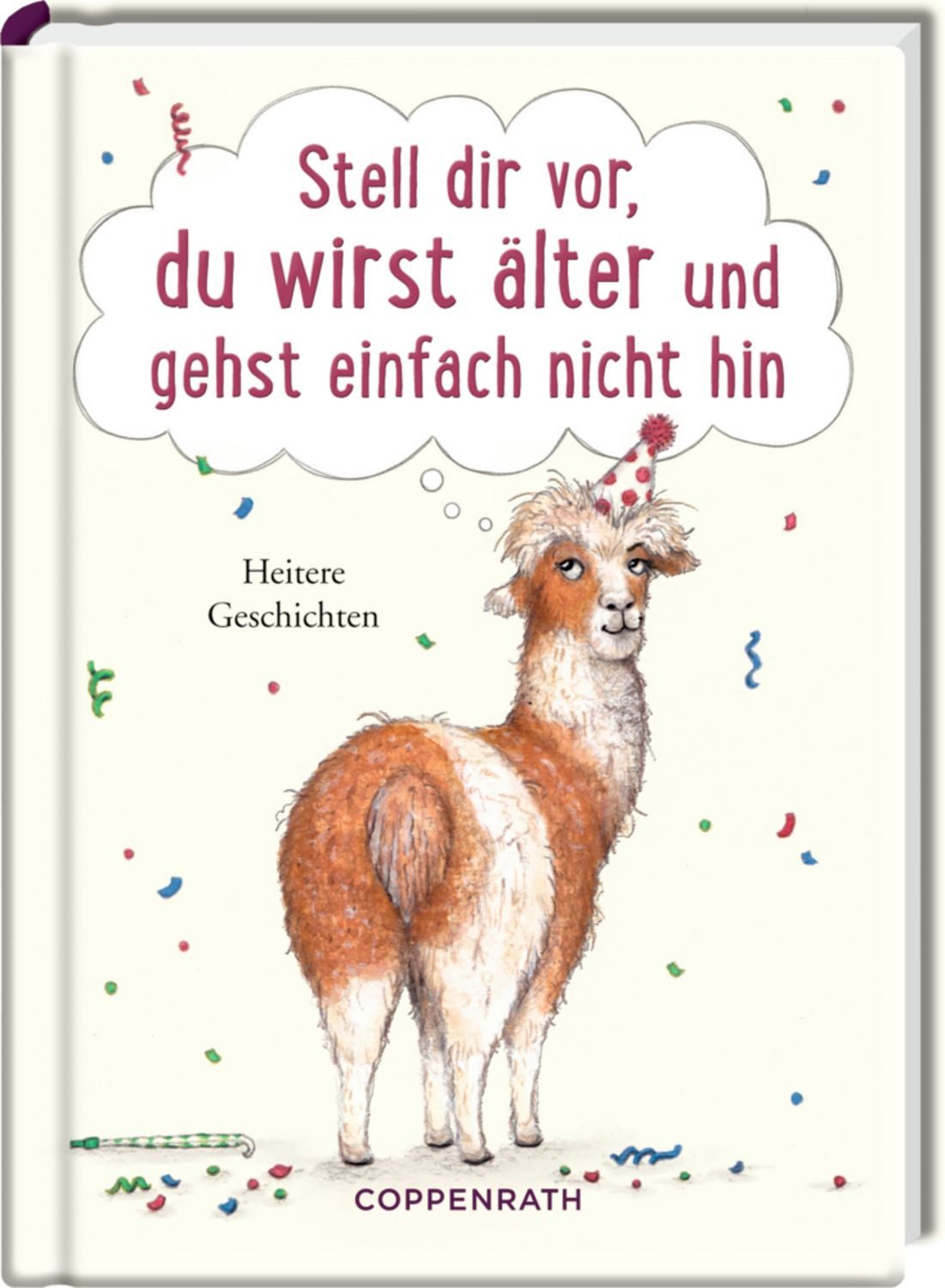 Stell dir vor, du wirst älter und gehst einfach nicht hin / diverse