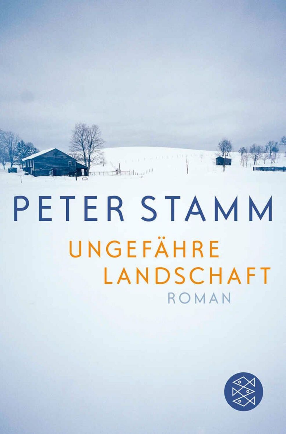 Ungefähre Landschaft / Peter Stamm