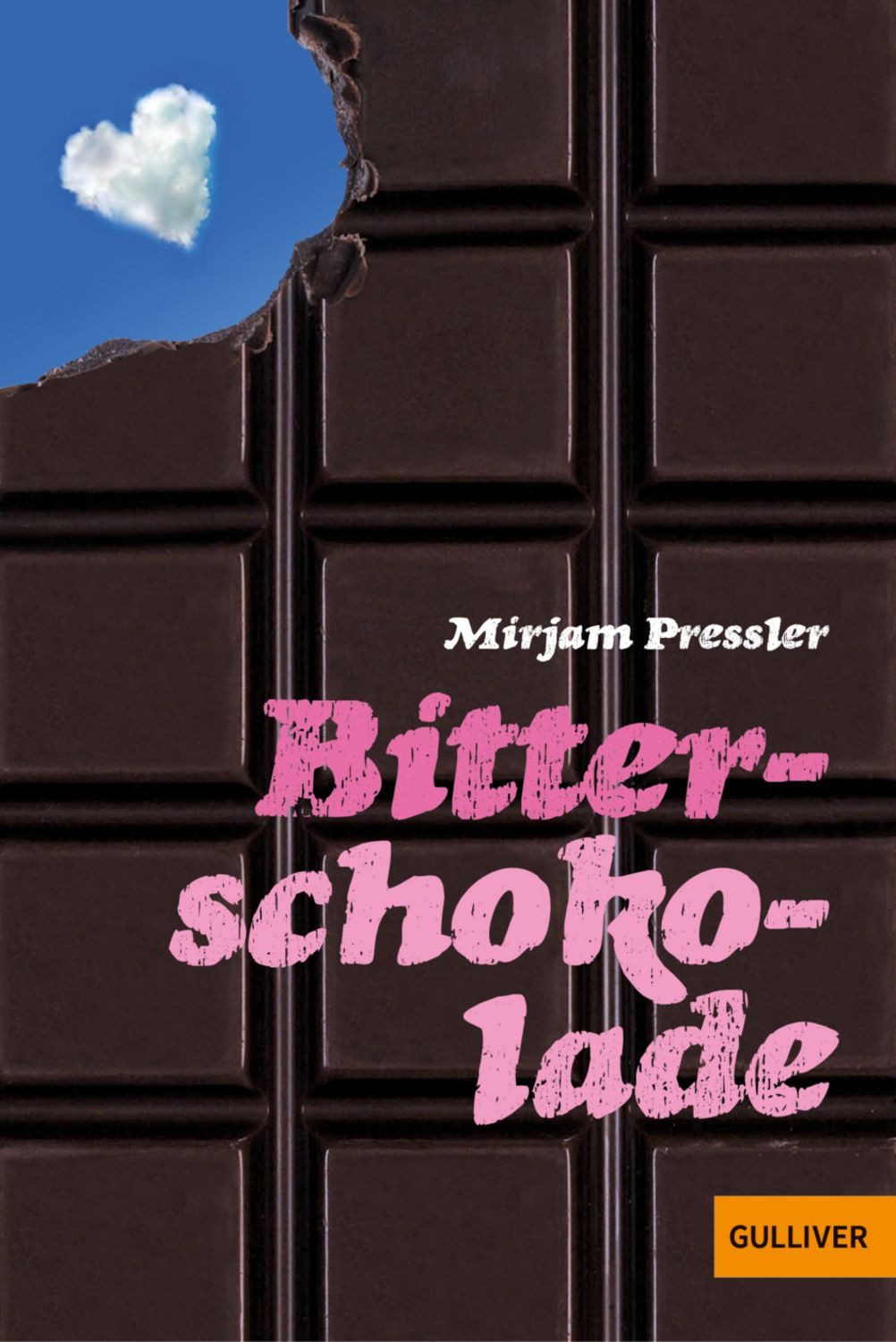 Bitterschokolade / Mirjam Pressler