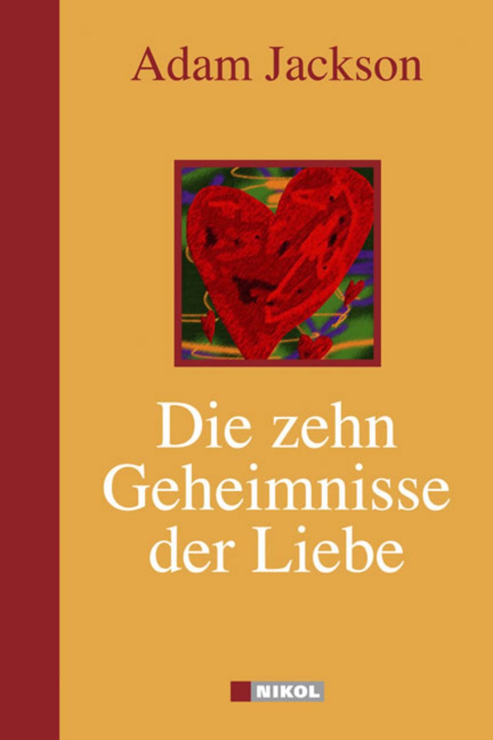 Die zehn Geheimnisse der Liebe / Adam Jackson