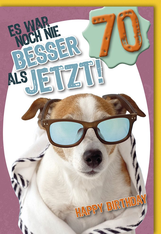 Verlag Dominique Grußkarten 70. Geburtstag - Karte mit Umschlag - Es war noch nie besser als jetzt