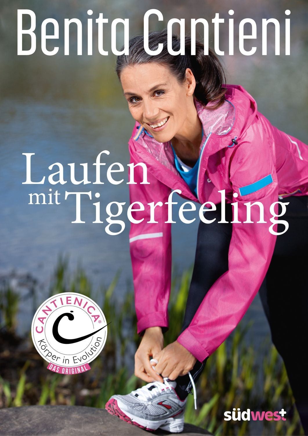 Laufen mit Tigerfeeling / Benita Cantieni