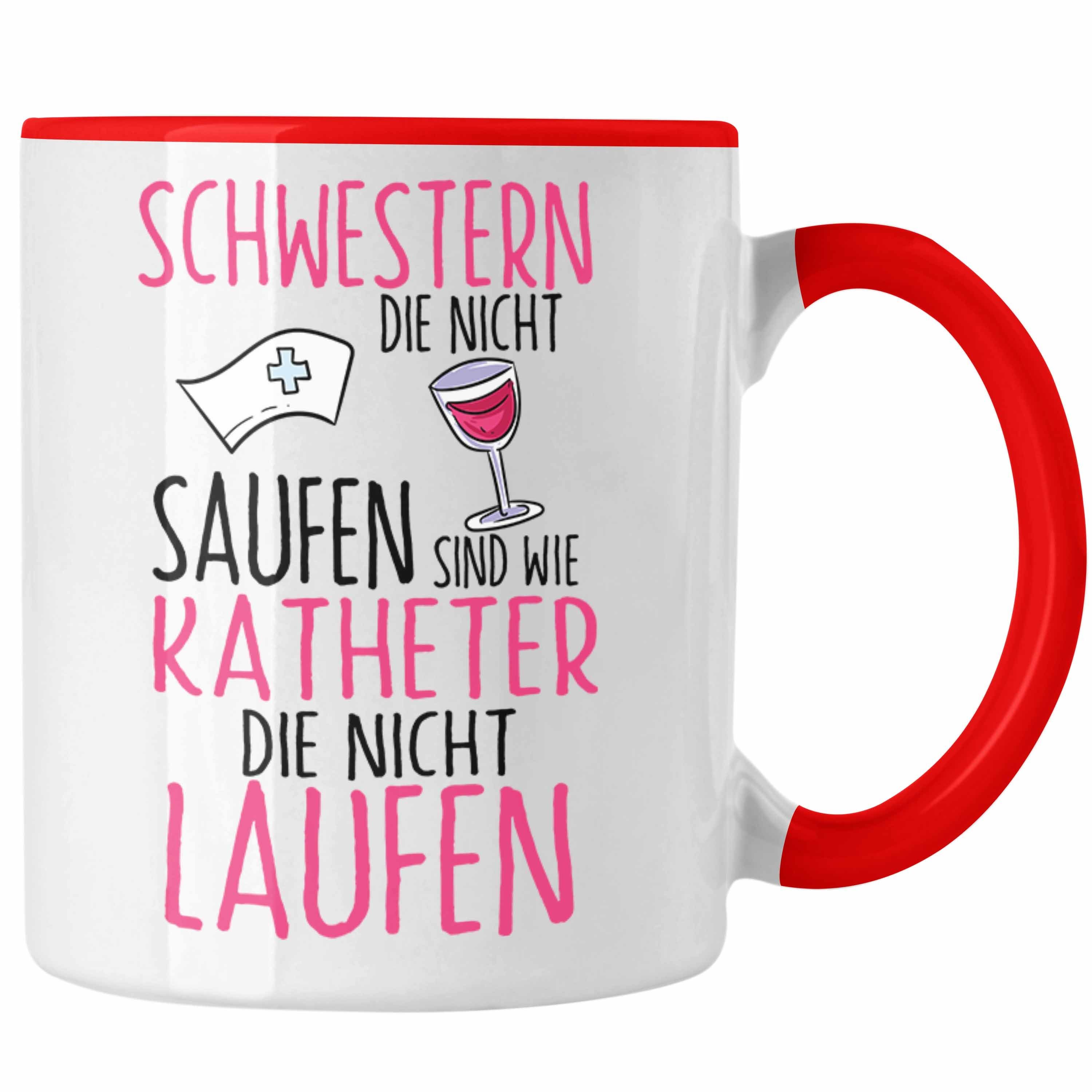 Trendation Tasse Krankenschwester MFA Tasse Geschenk Schwestern Die Nicht Saufen Lusti Rot | Teetassen