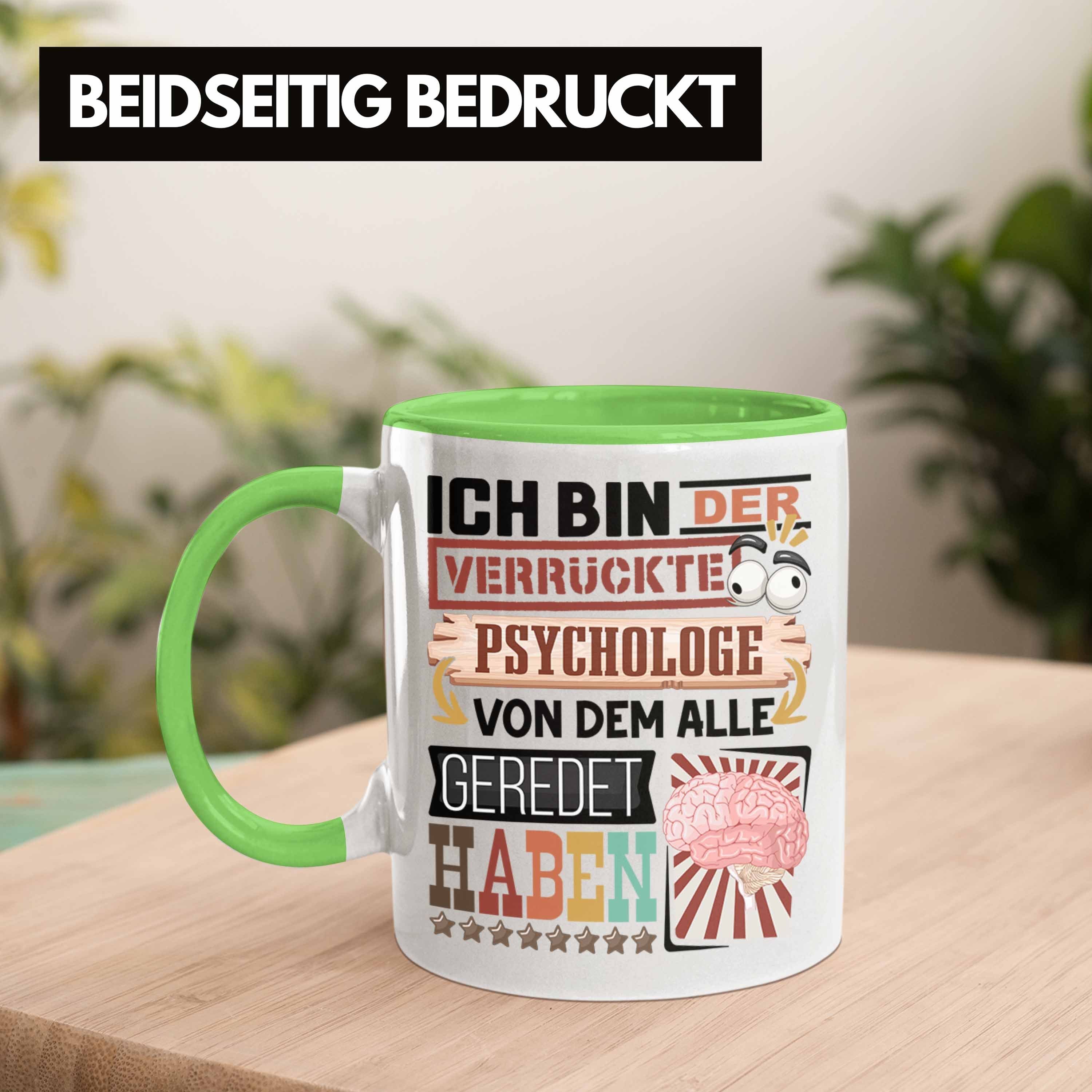 Trendation Psychologe Spruch Tasse für Ge Geschenk Tasse Lustig Psychologe Geschenkidee Grün