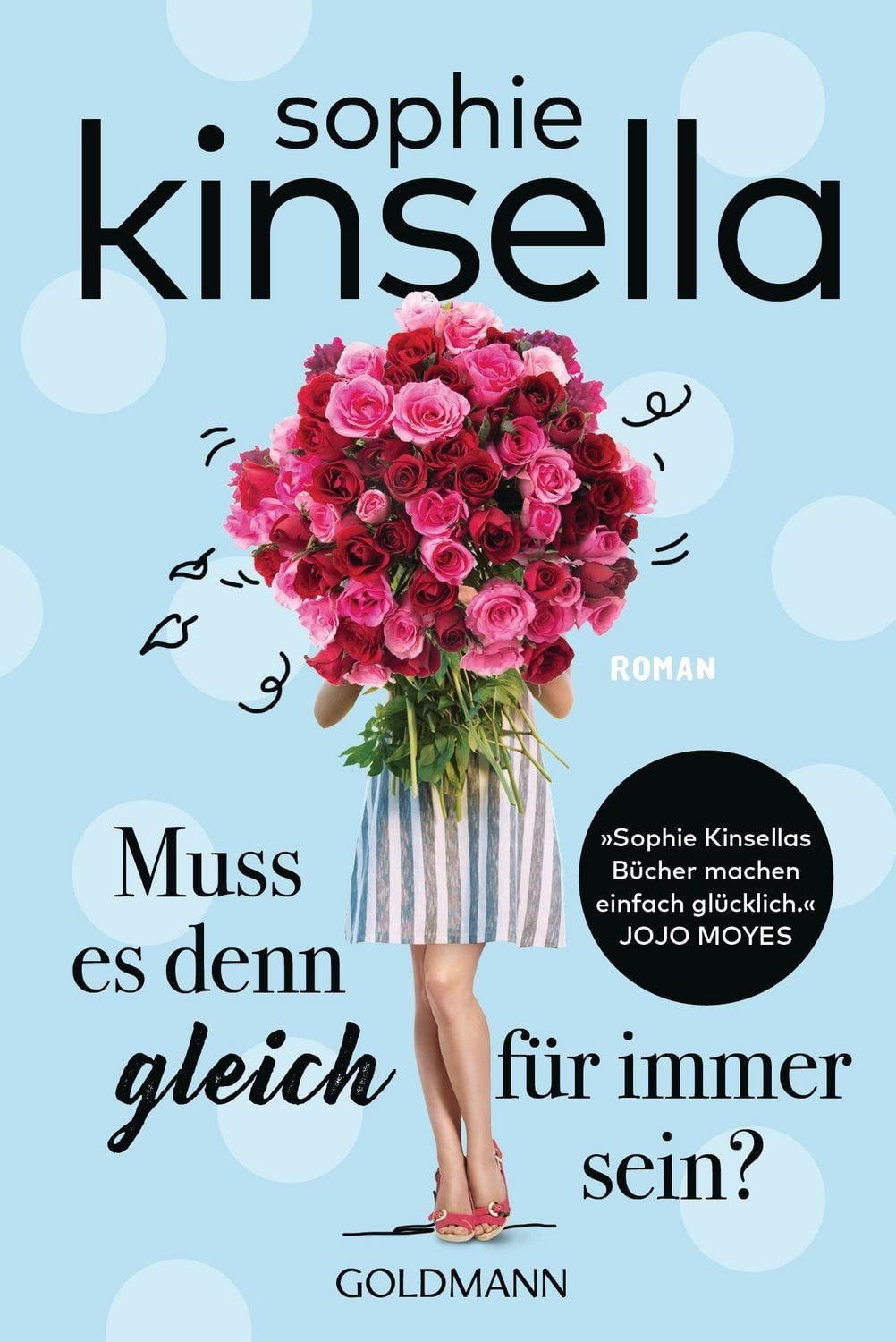 Muss es denn gleich für immer sein? / Sophie Kinsella