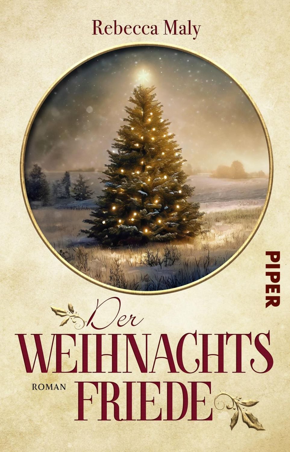 Der Weihnachtsfriede / Rebecca Maly