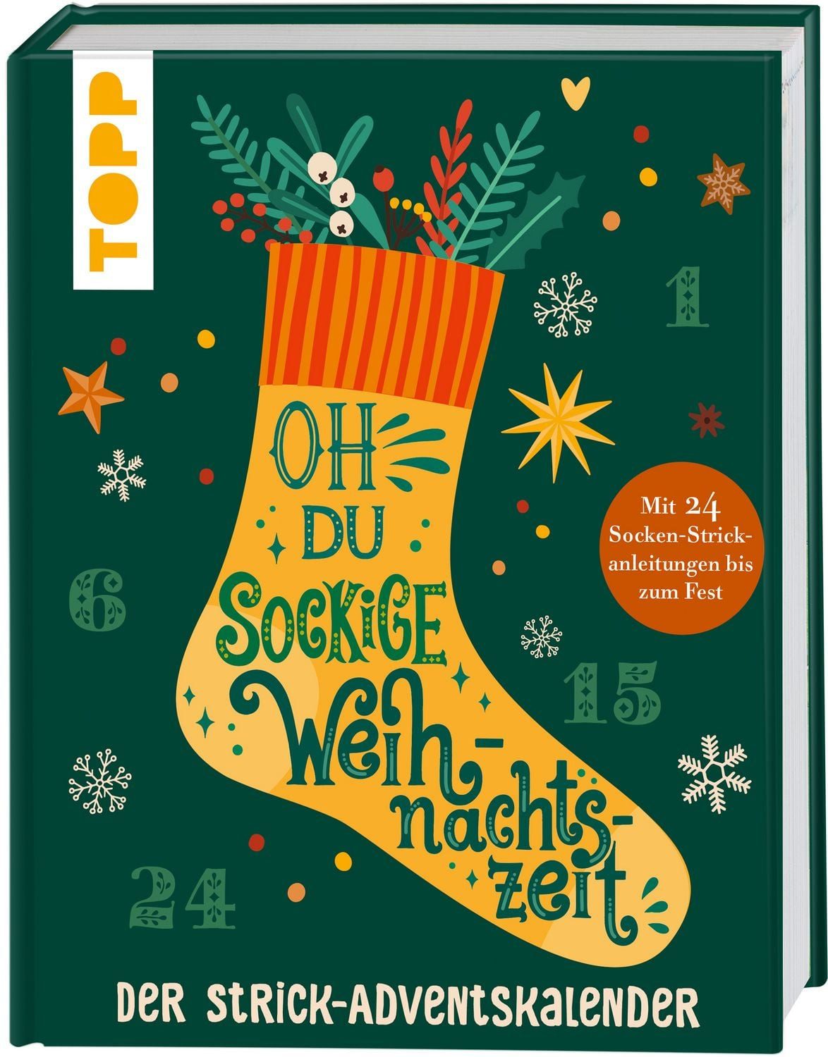 Oh du sockige Weihnachtszeit / diverse, 24 Socken bis zum Fest, mit 24 Doppel-Seiten zum Aufklappen