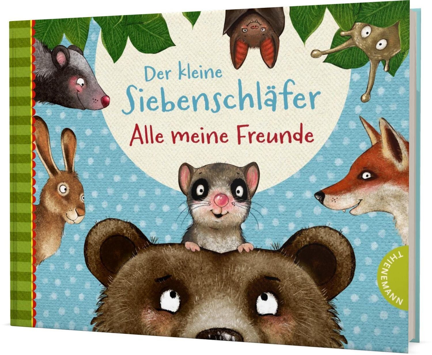 Der kleine Siebenschläfer: Alle meine Freunde / Sabine Bohlmann