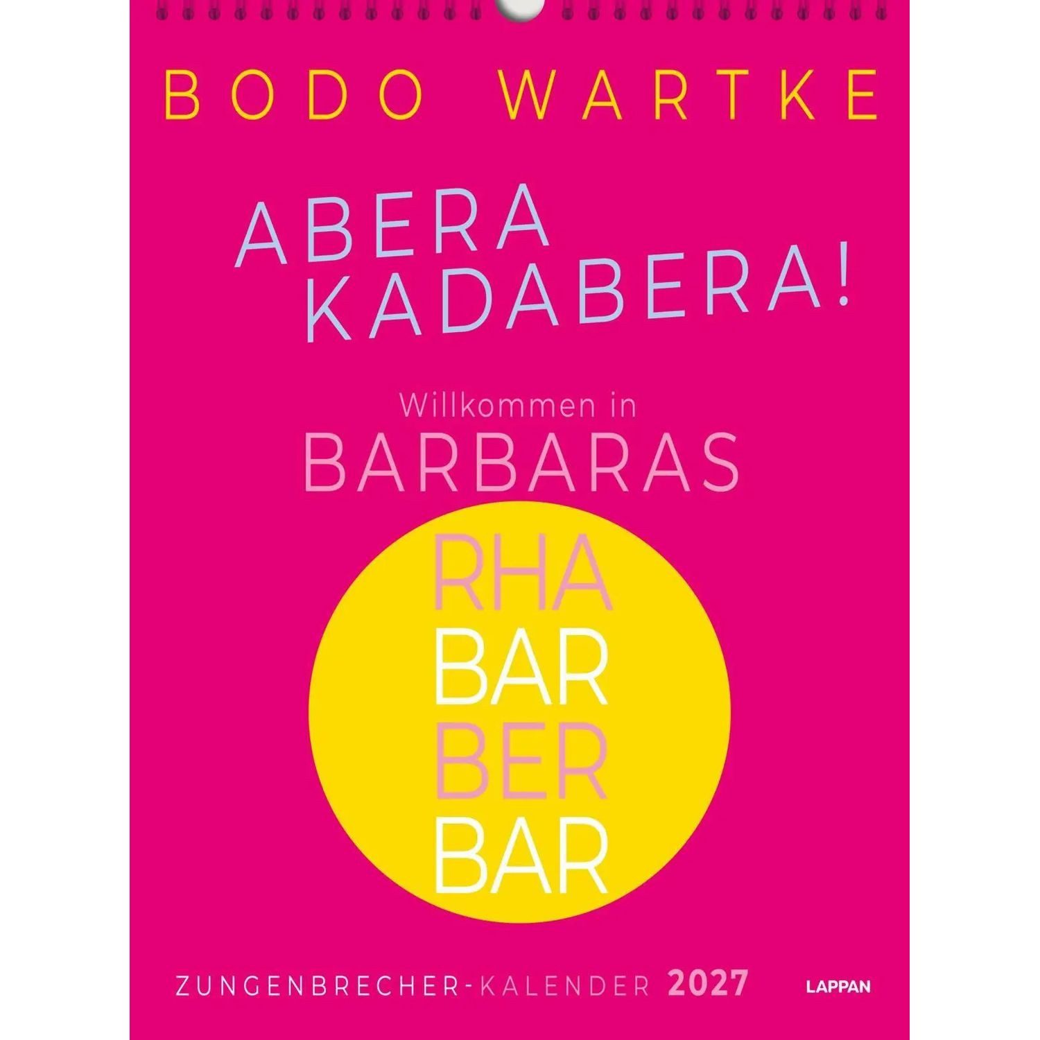 Lappan Verlag Wandkalender Zungenbrecher-Wandkalender 2027 - Abera kadabera! Willkommen in...