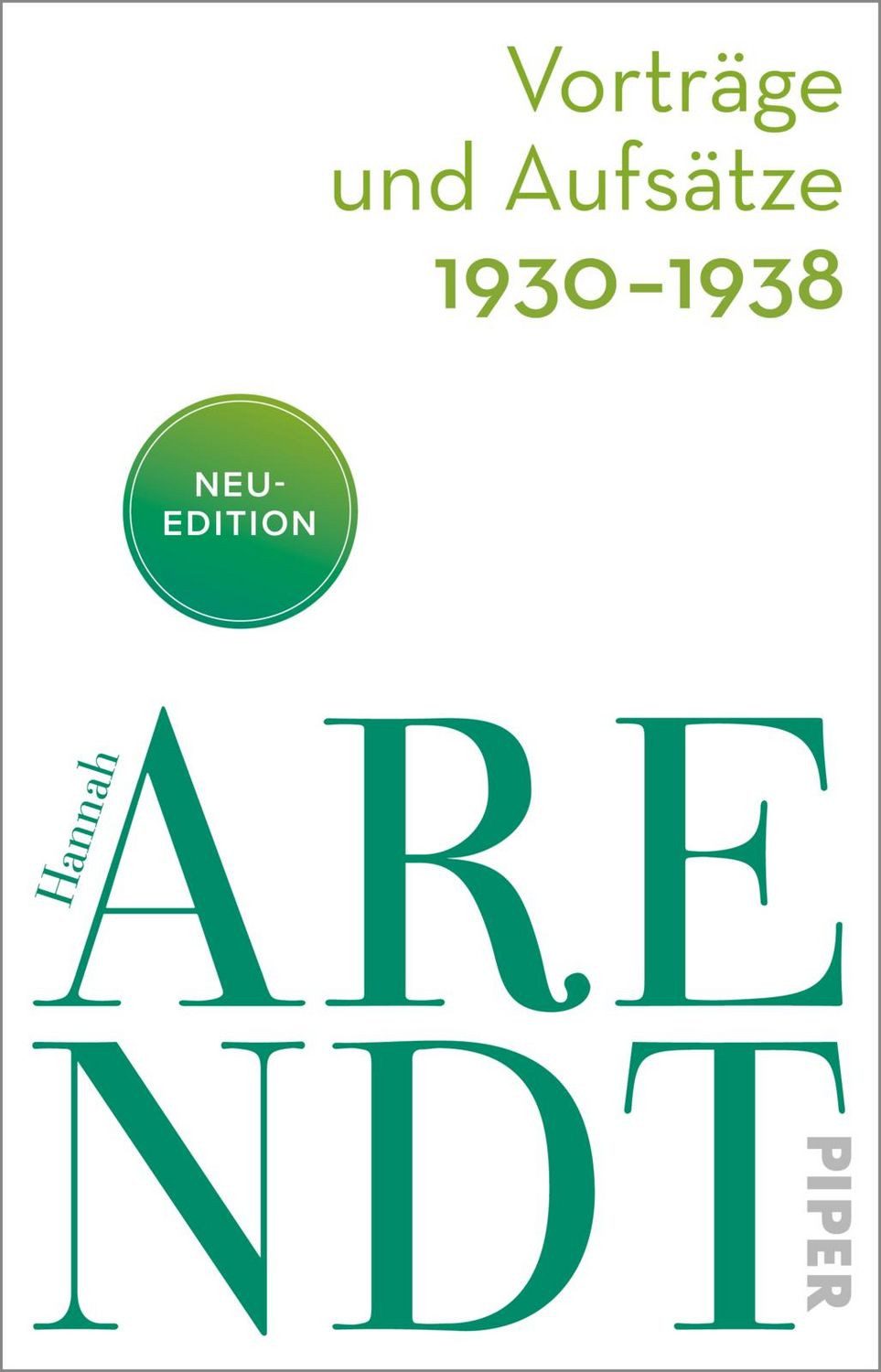 Vorträge und Aufsätze 1930–1938 / Hannah Arendt