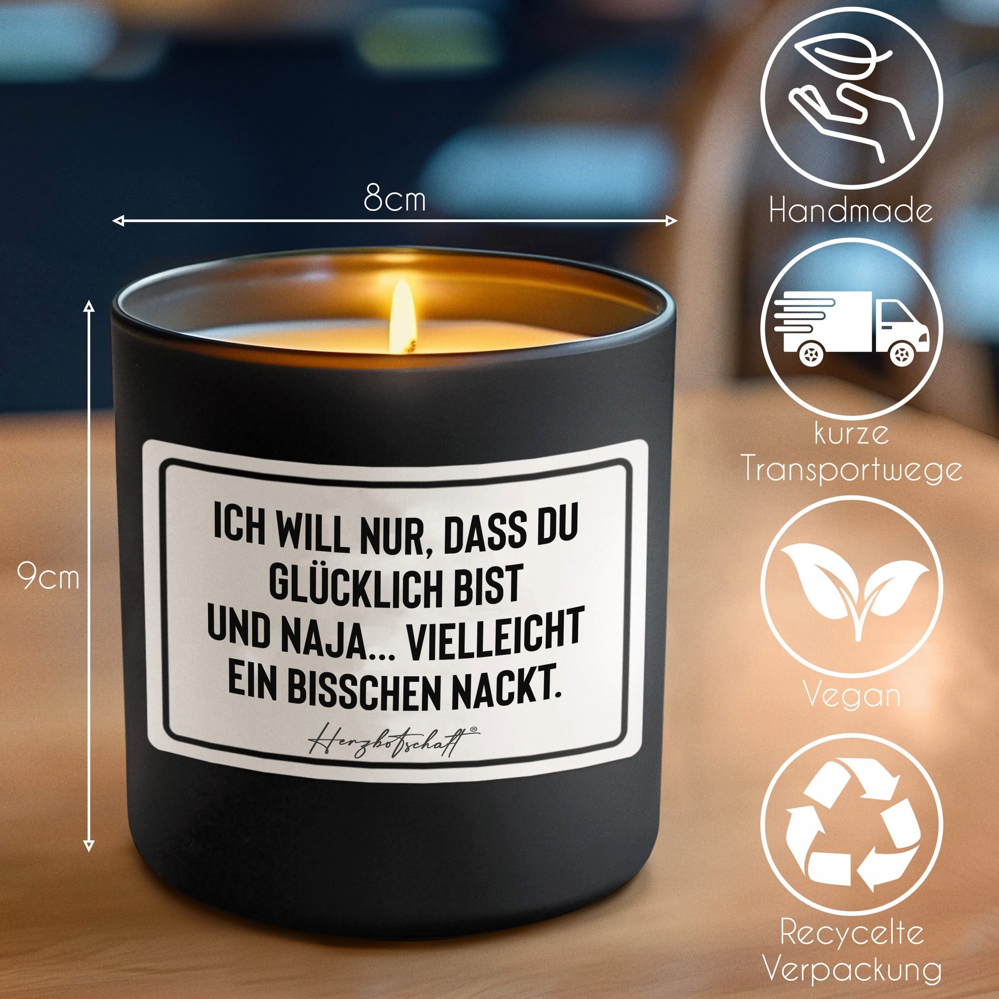 Herzbotschaft Duftkerze, (Ich will nur, dass du glücklich bist und naja... vielleicht ein bisschen nackt., originelles Geschenk, handgemachte nachhaltige Sojakerze im Glas)