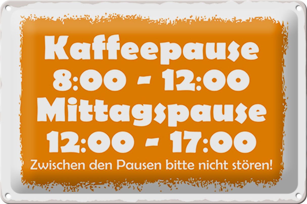 Metallschild Spruch 30x20cm Pausenregelung