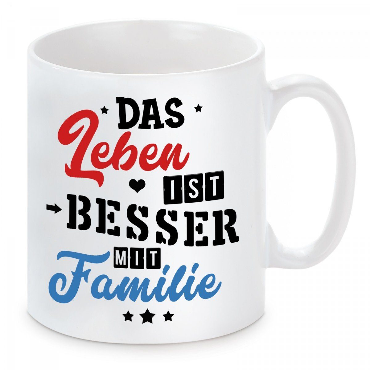 Herzbotschaft Tasse Kaffeebecher mit Motiv Das Leben ist besser mit Familie, Keramik, Kaffeetasse spülmaschinenfest und mikrowellengeeignet