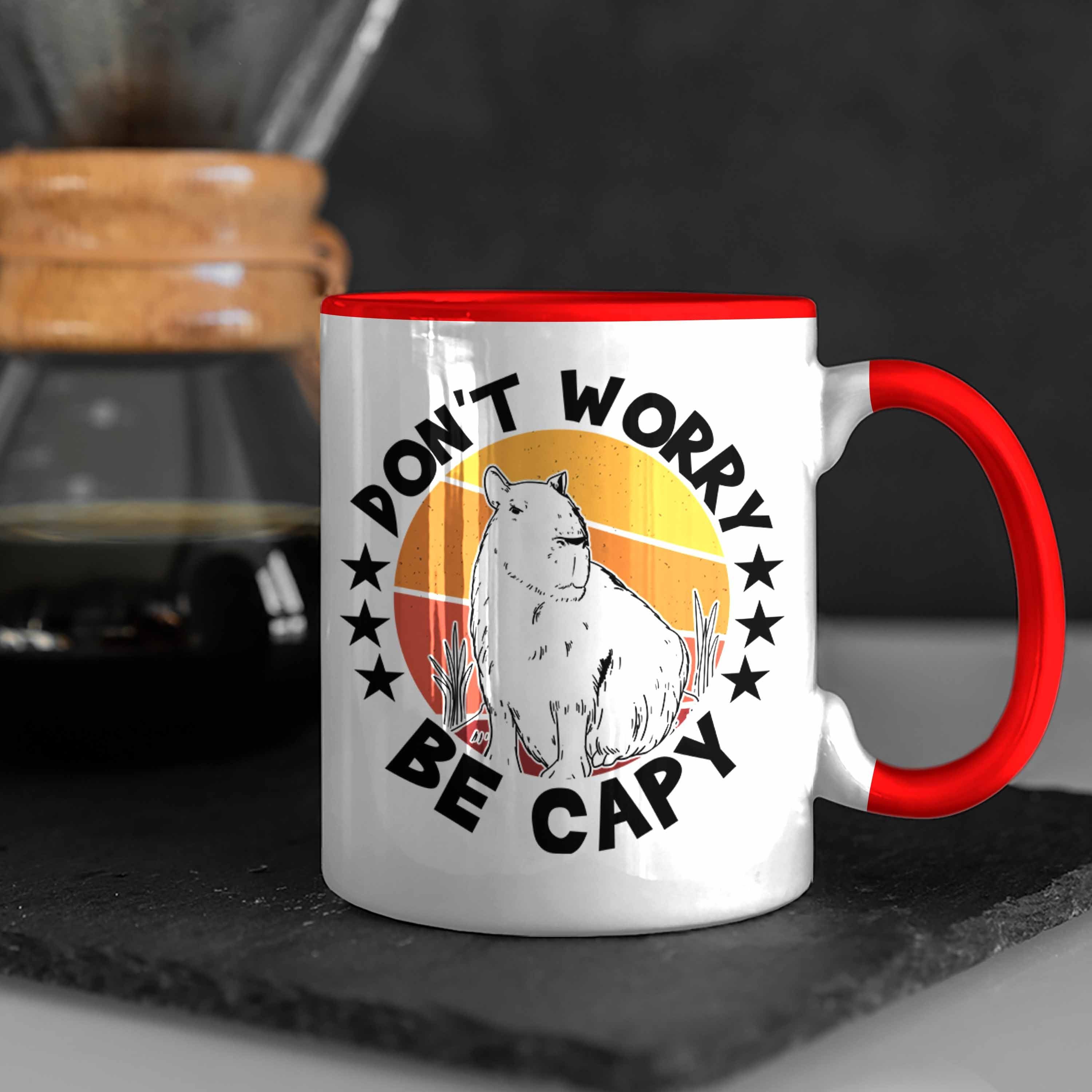 Trendation Tasse Don't Worry Kaffeetasse Geschenk Capyb Tier Rot Capy Capybara für Tasse Be