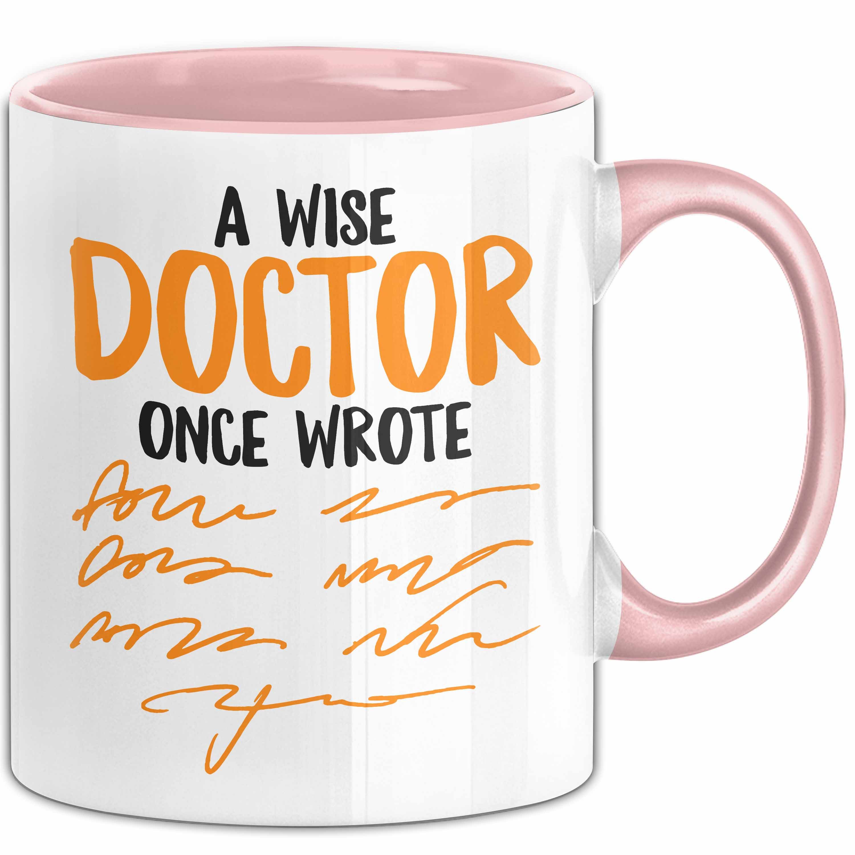 Tasse Arzt Tasse Geschenk Lustige Geschenkidee Spruch Ein Weiser Arzt Schrie