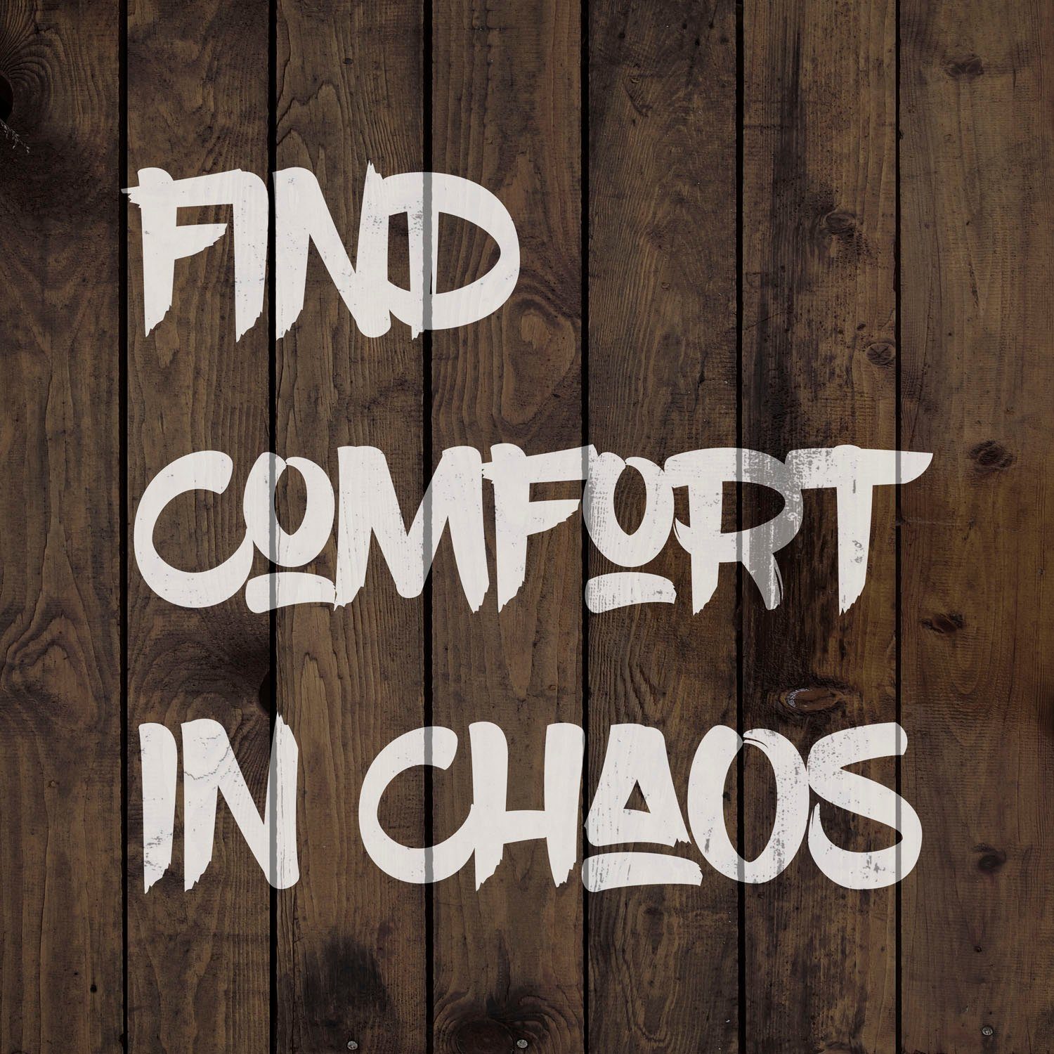 queence Holzbild »FIND COMFORT IN CHAOS«, Sprüche (1 Stück) online