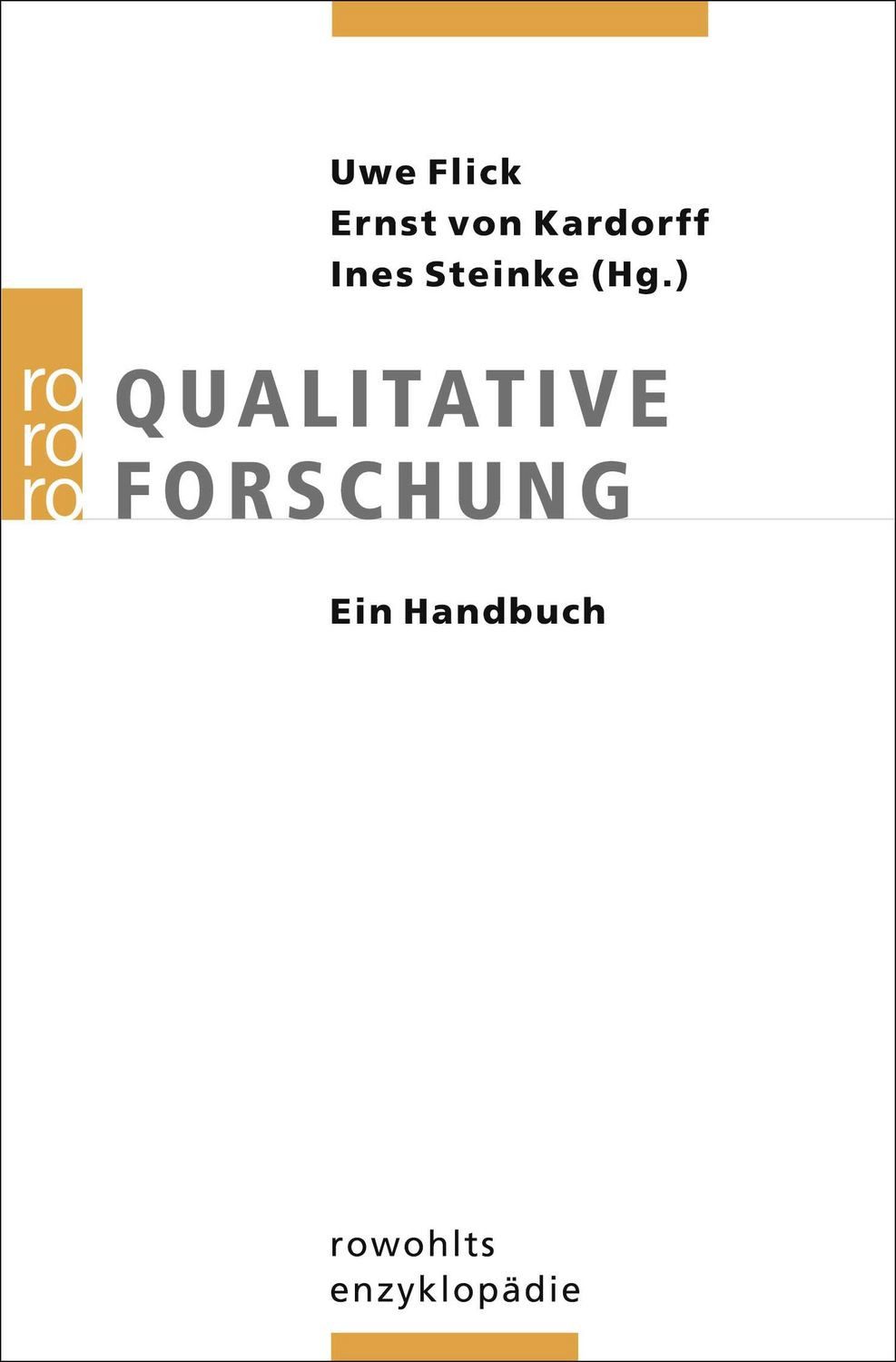 Qualitative Forschung / Uwe Flick, Ernst Kardorff, Ines Steinke