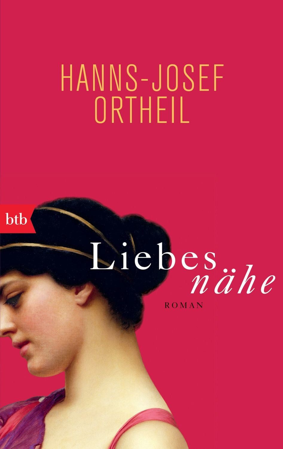 Liebesnähe / Hanns-Josef Ortheil