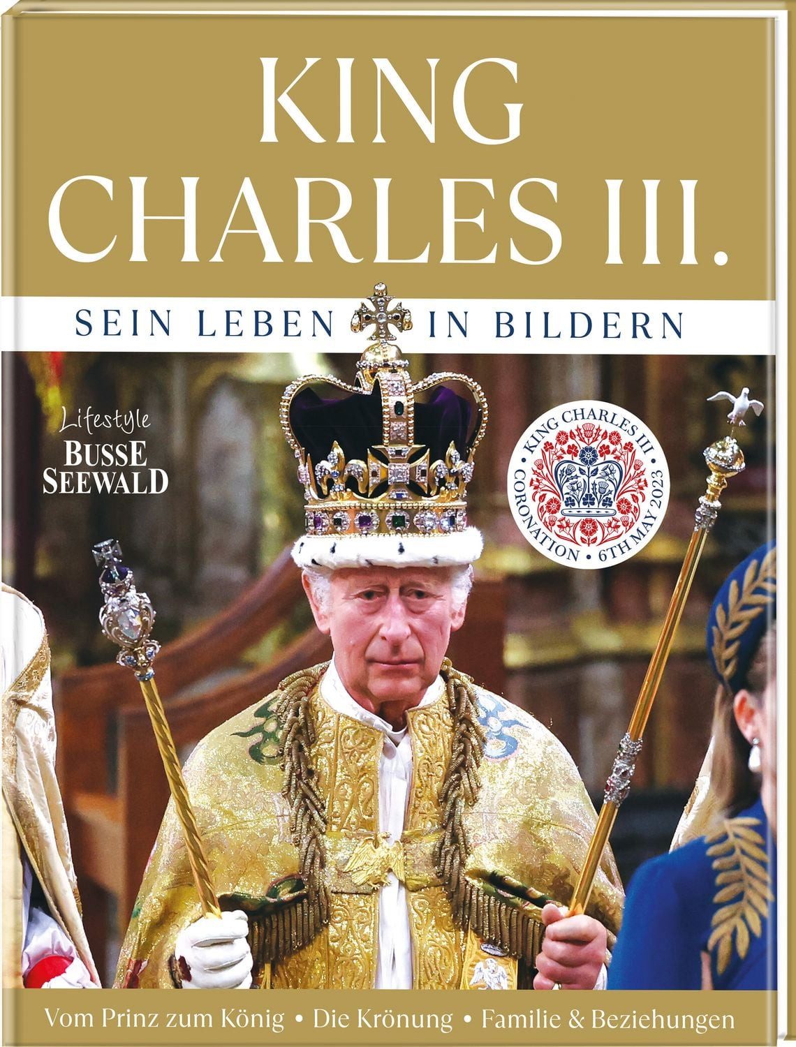 King Charles III. Sein Leben in Bildern / diverse