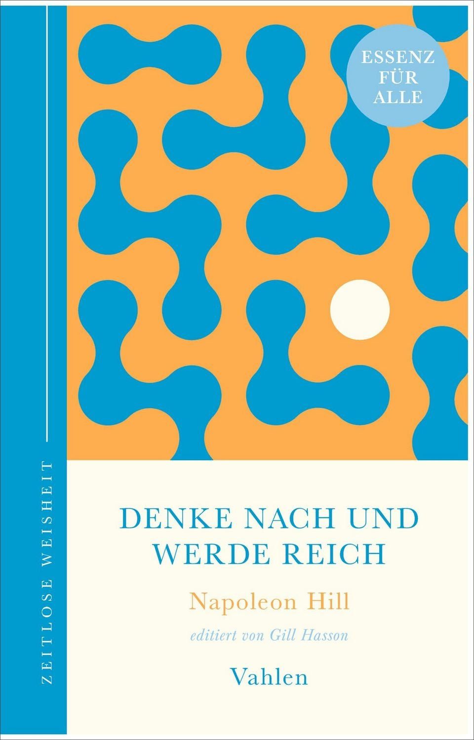Denke nach und werde reich / Napoleon Hill