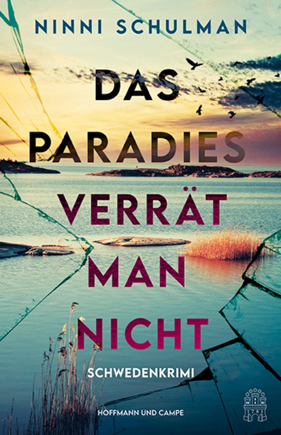 Das Paradies verrät man nicht / Ninni Schulman