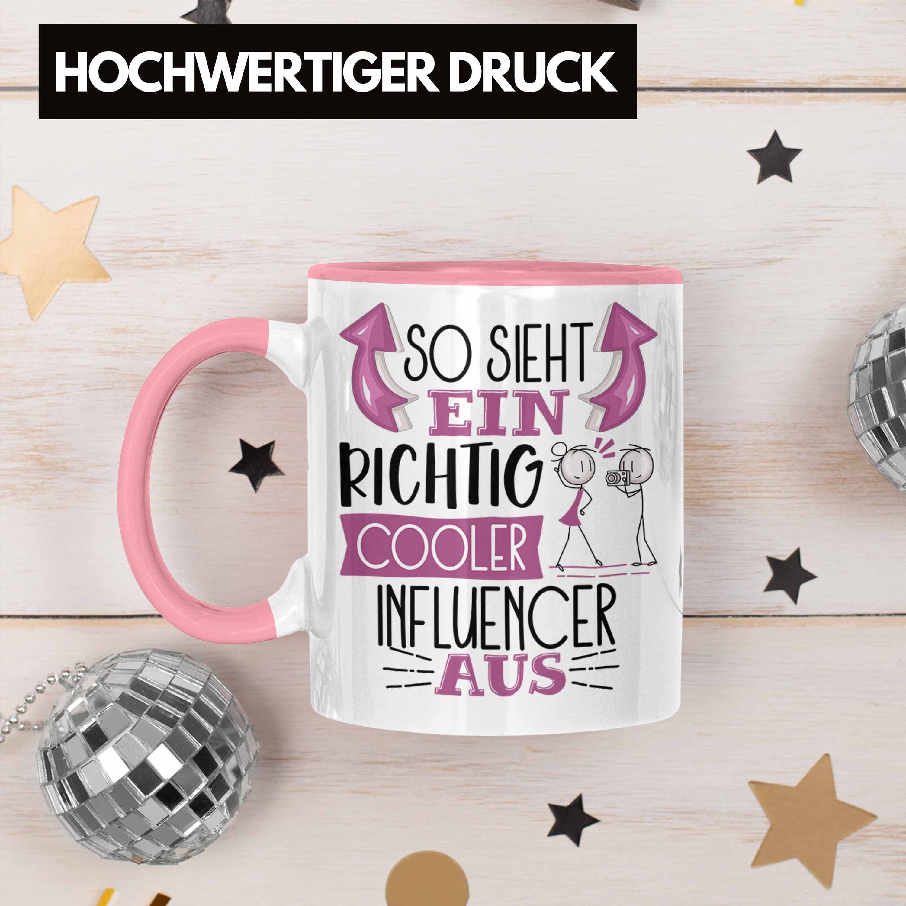 Trendation Tasse Influencer Tasse Geschenk Sieht Aus Cooler RIchtig Influencer Ein So Rosa