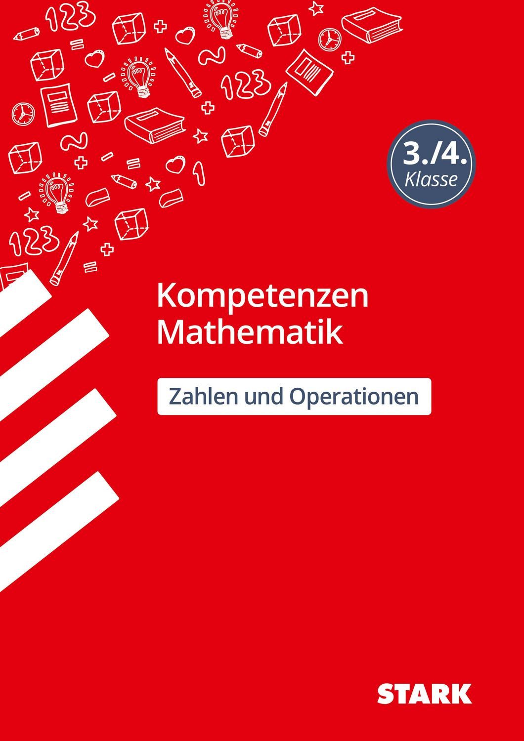 Schulbuch STARK Kompetenzen Mathematik 3./4. Klasse - Zahlen und Operationen Christine Brüning