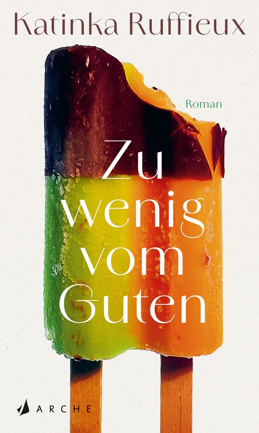 Belletristik Zu wenig vom Guten Katinka Ruffieux