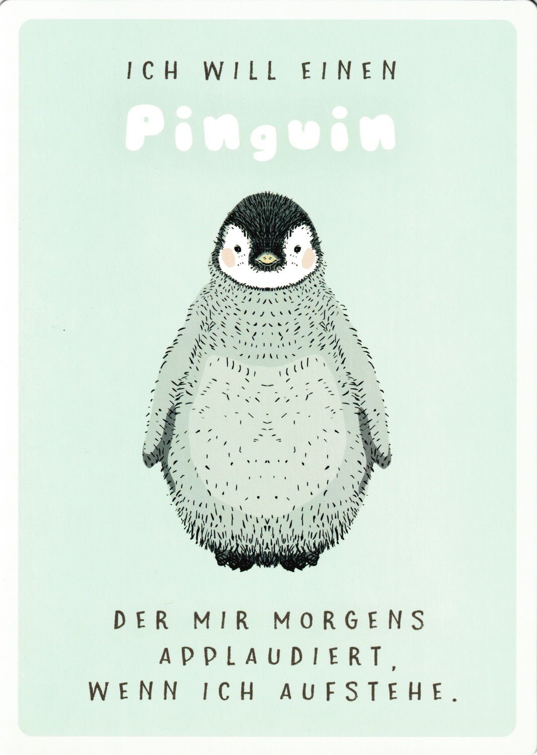 der Erwachsene zum Karte Postkarte "Ich Pinguin, Die Up-Card will einen - ...", m Aufstellen