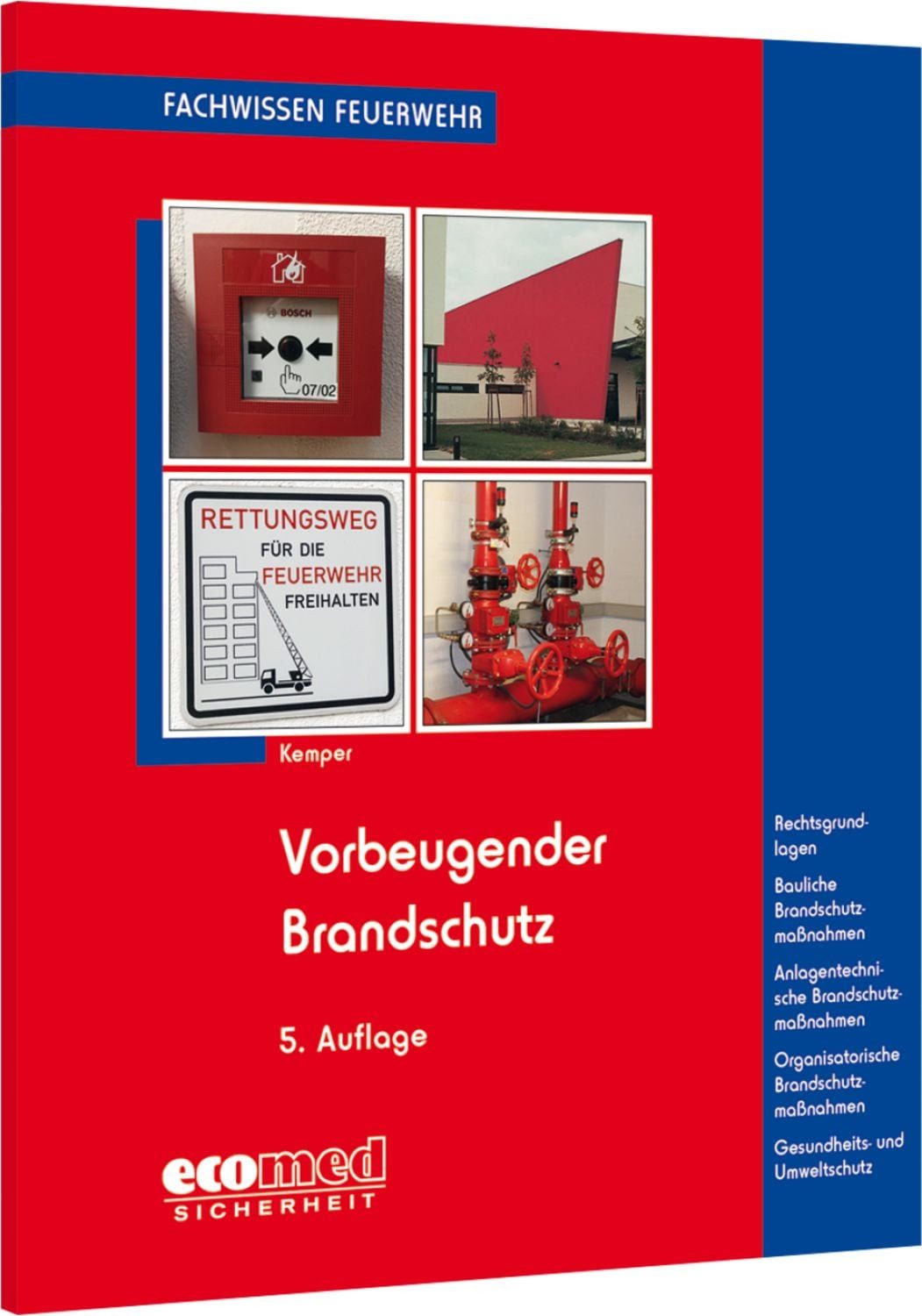 Vorbeugender Brandschutz / Hans Kemper