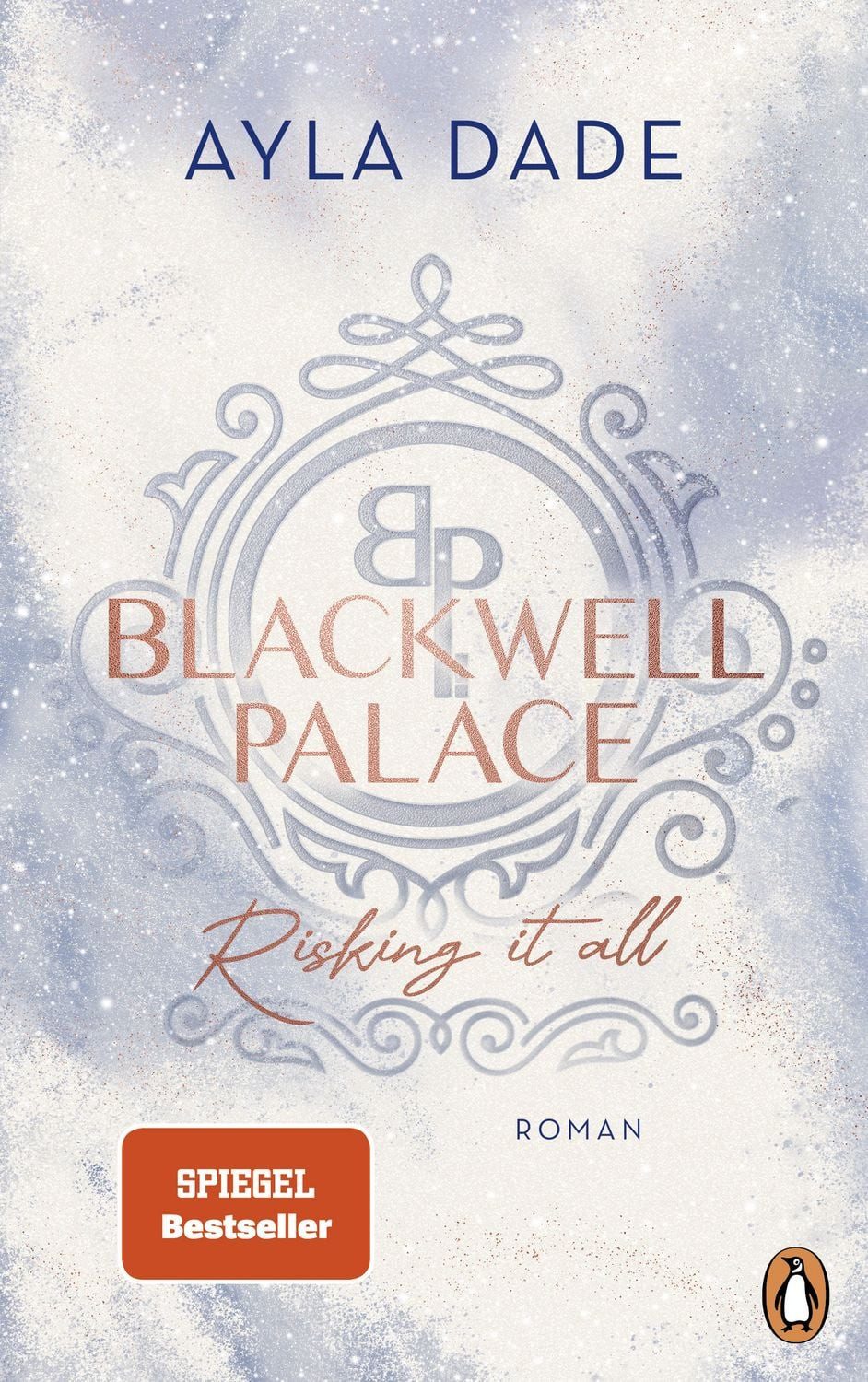Belletristik Blackwell Palace. Risking it all Roman. Die Bestsellerreihe voller Spi Ayla Dade