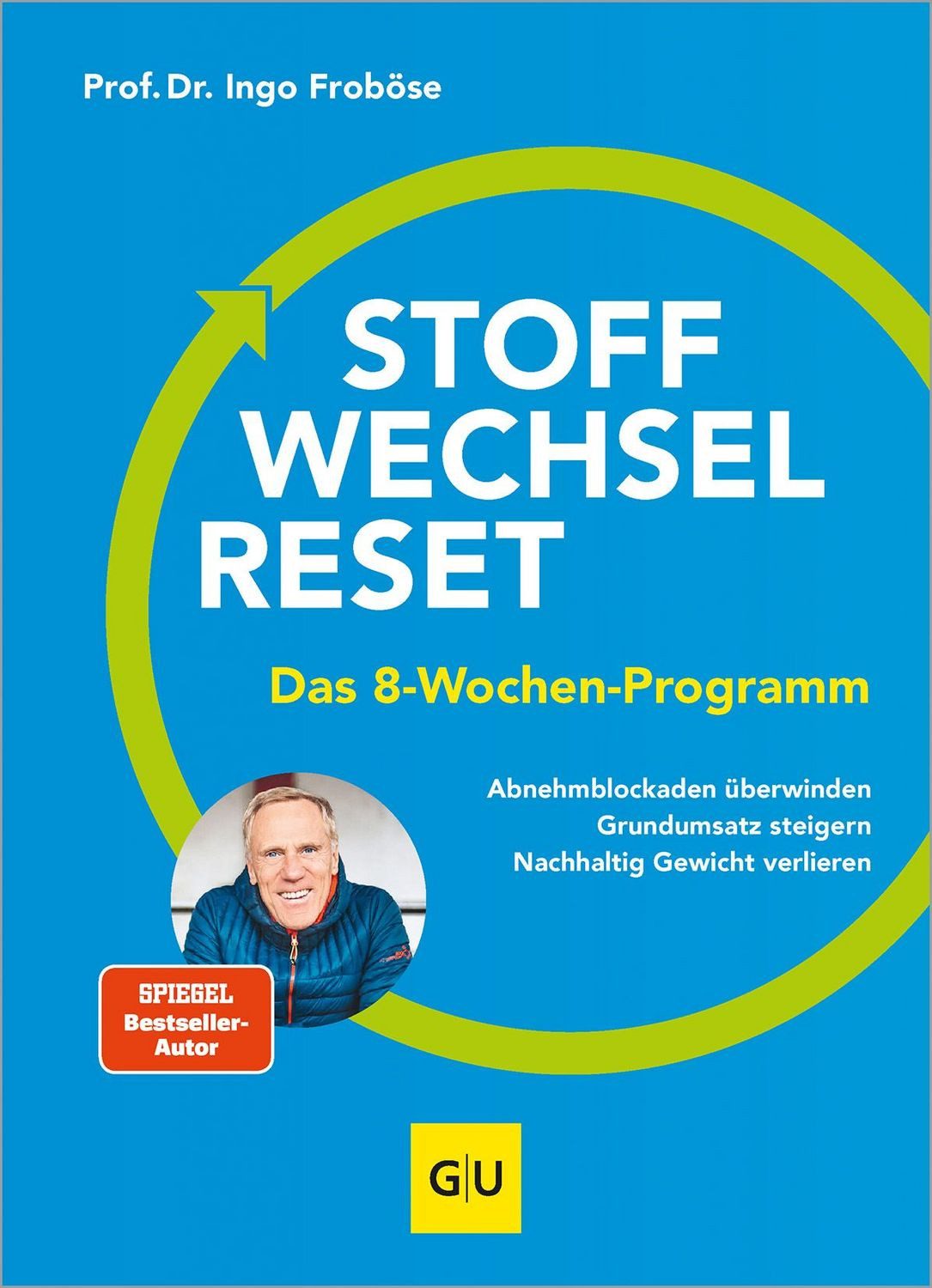 Stoffwechsel-Reset / Ingo Froböse