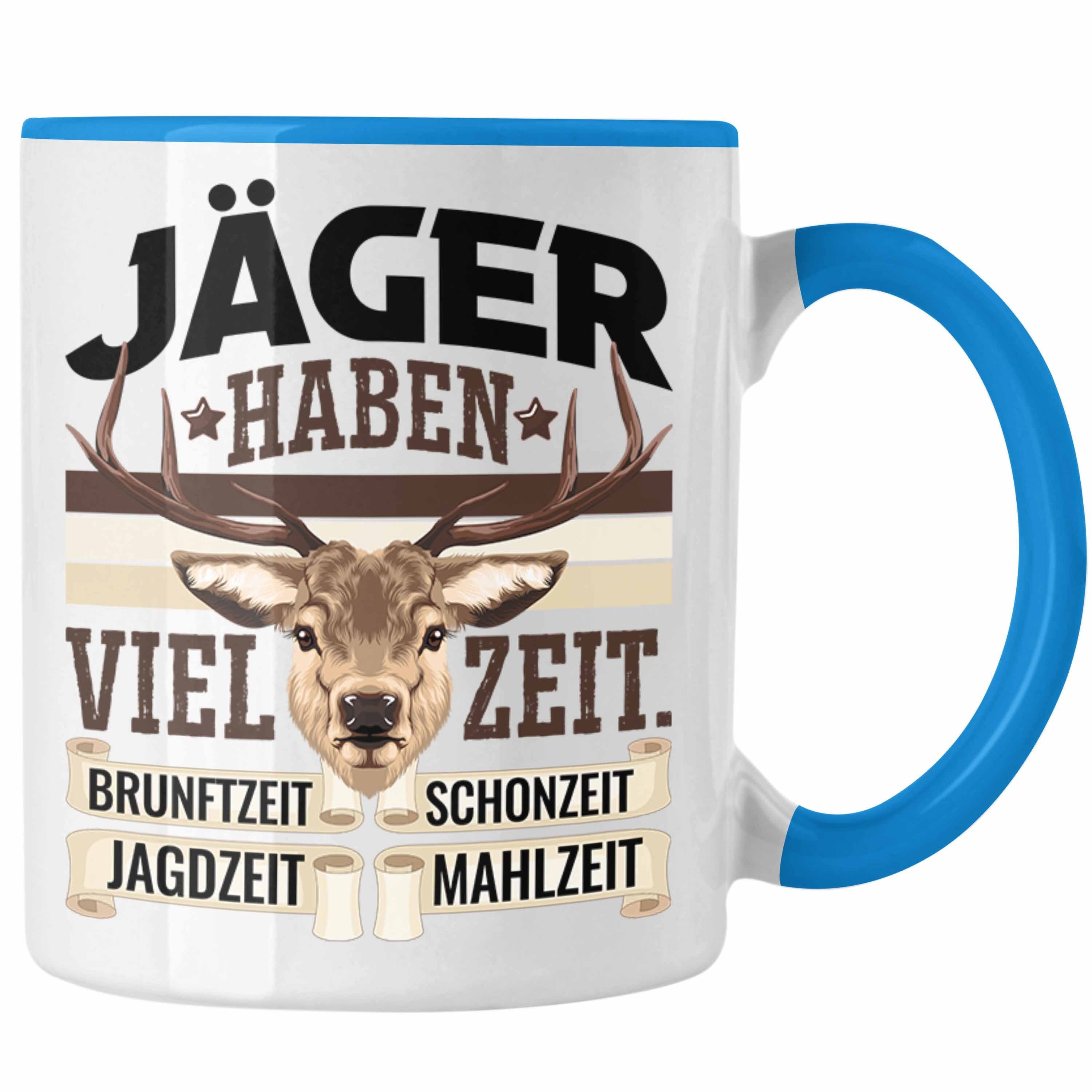 Trendation Tasse Jäger Haben Viel Zeit Tasse Geschenk für Jäger Becher Männer Spruch Ja Blau