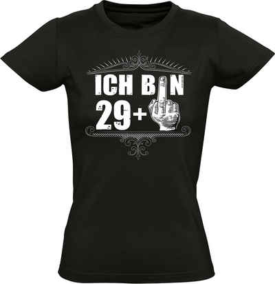 Baddery Print-Shirt Geburtstagsgeschenk für Frauen : Ich bin 29+ - Damen 30. Geburtstag, hochwertiger Siebdruck, aus Baumwolle