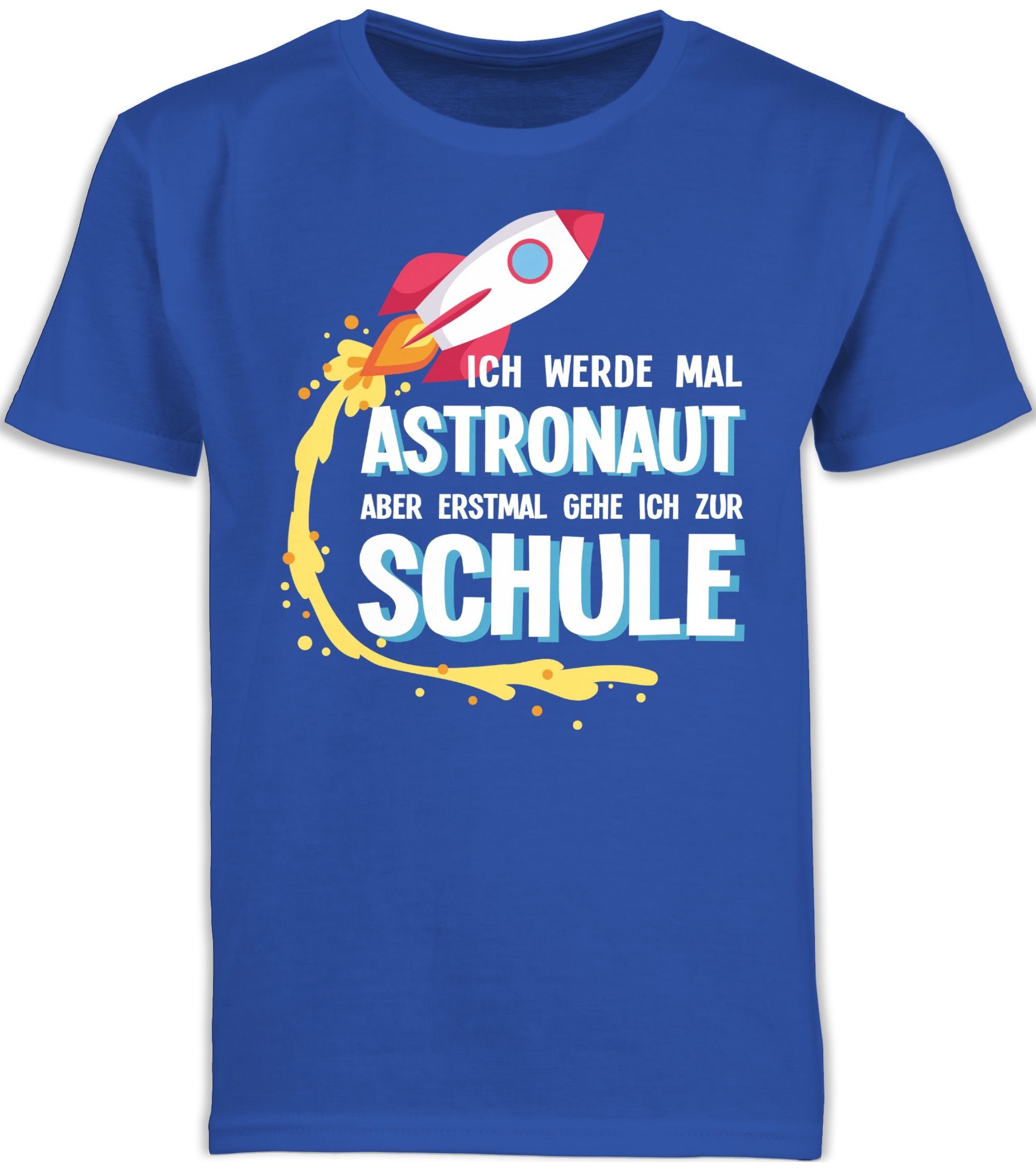 T-Shirt Ich werde mal Astronaut aber erstmal gehe ich zur Schule Rakete