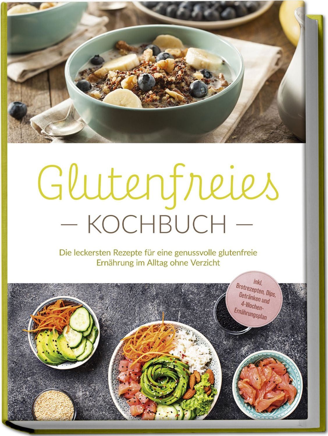 Glutenfreies Kochbuch: Die leckersten Rezepte für eine genussvolle glu / Helena Trutzschel