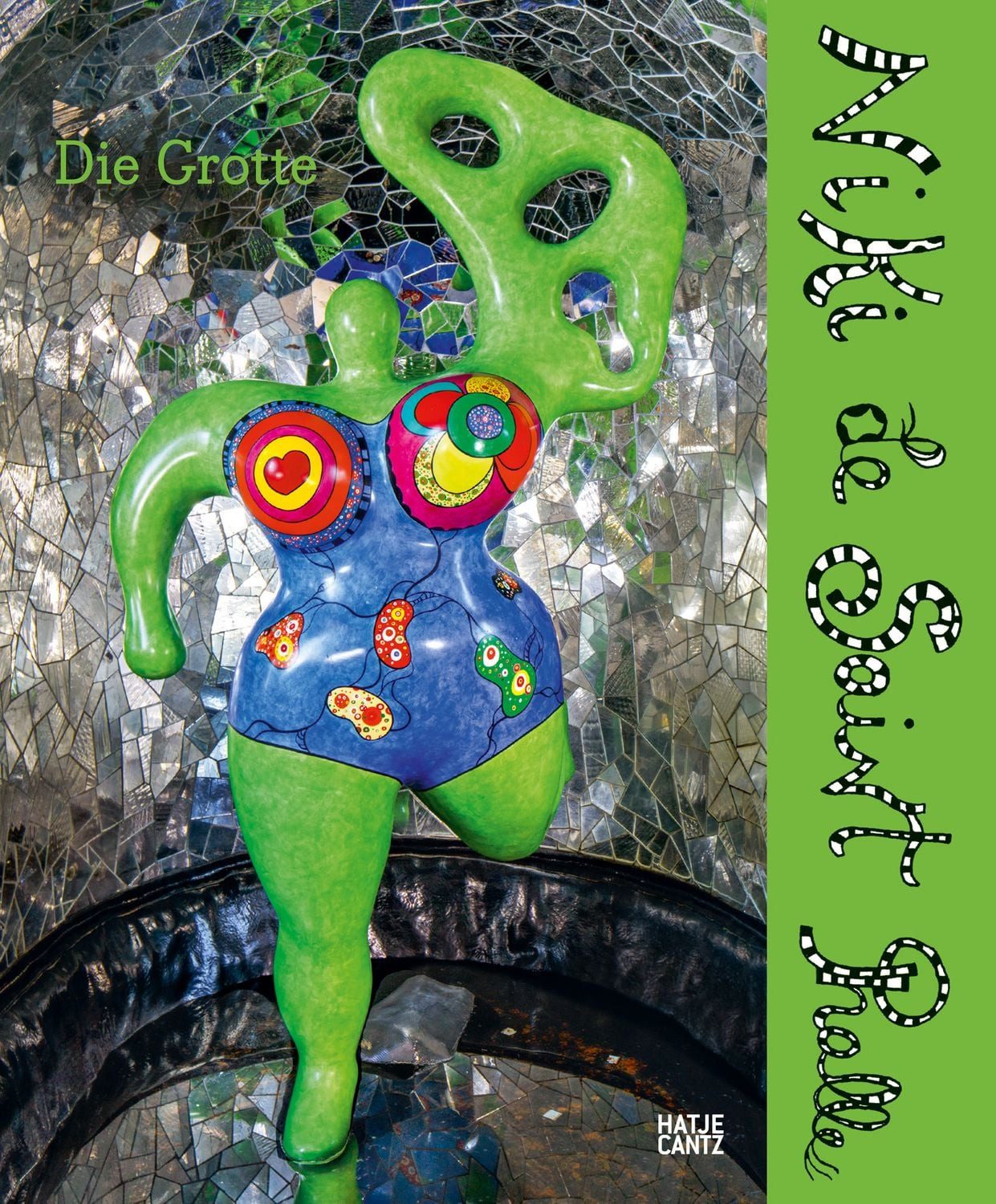 Niki de Saint Phalle. Die Grotte / Ursula Bode, Ronald Clark, Stefan Gronert, Ulrich Krempel, Pierre Marie Lejeune