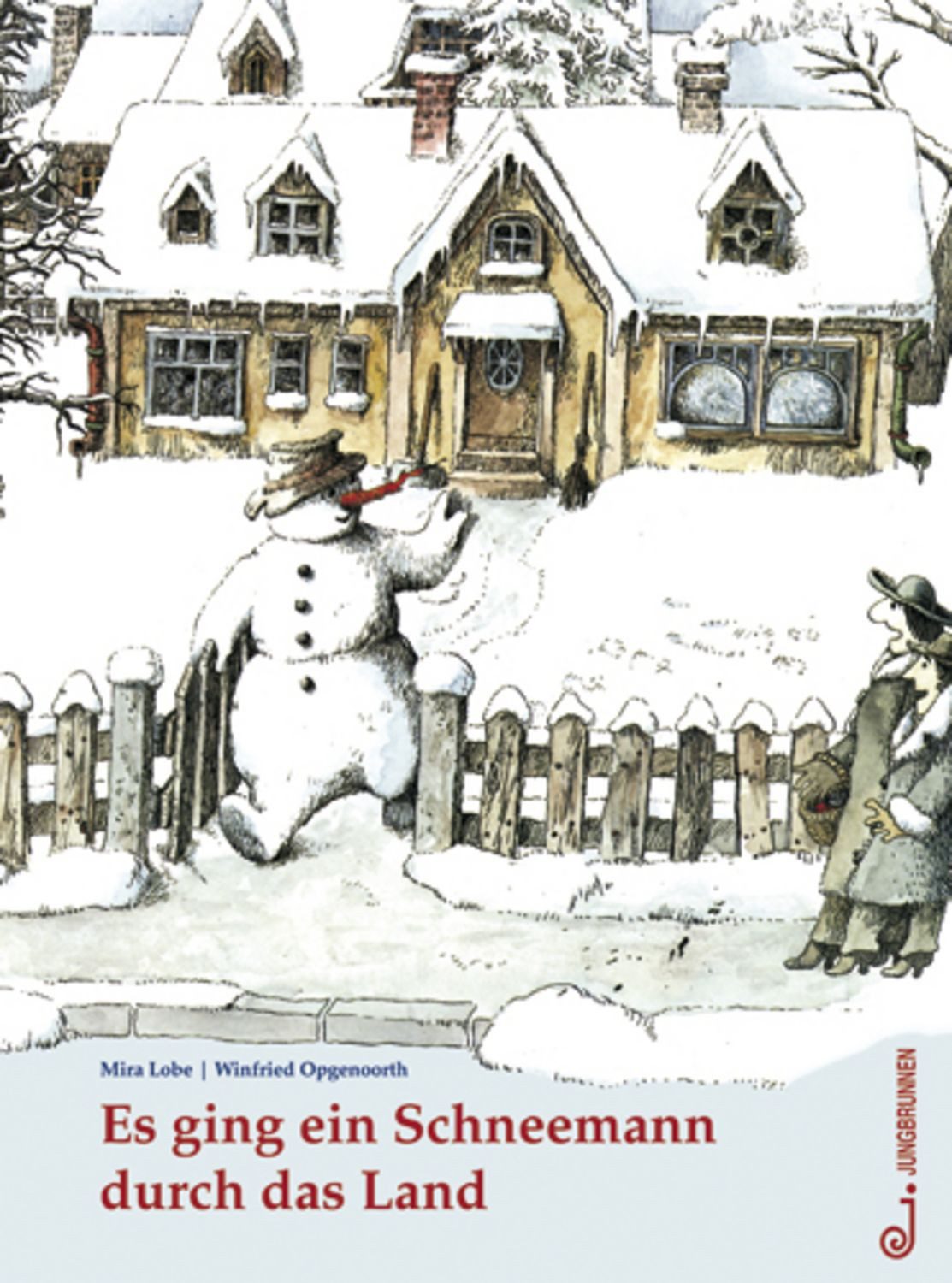 Es ging ein Schneemann durch das Land / Mira Lobe