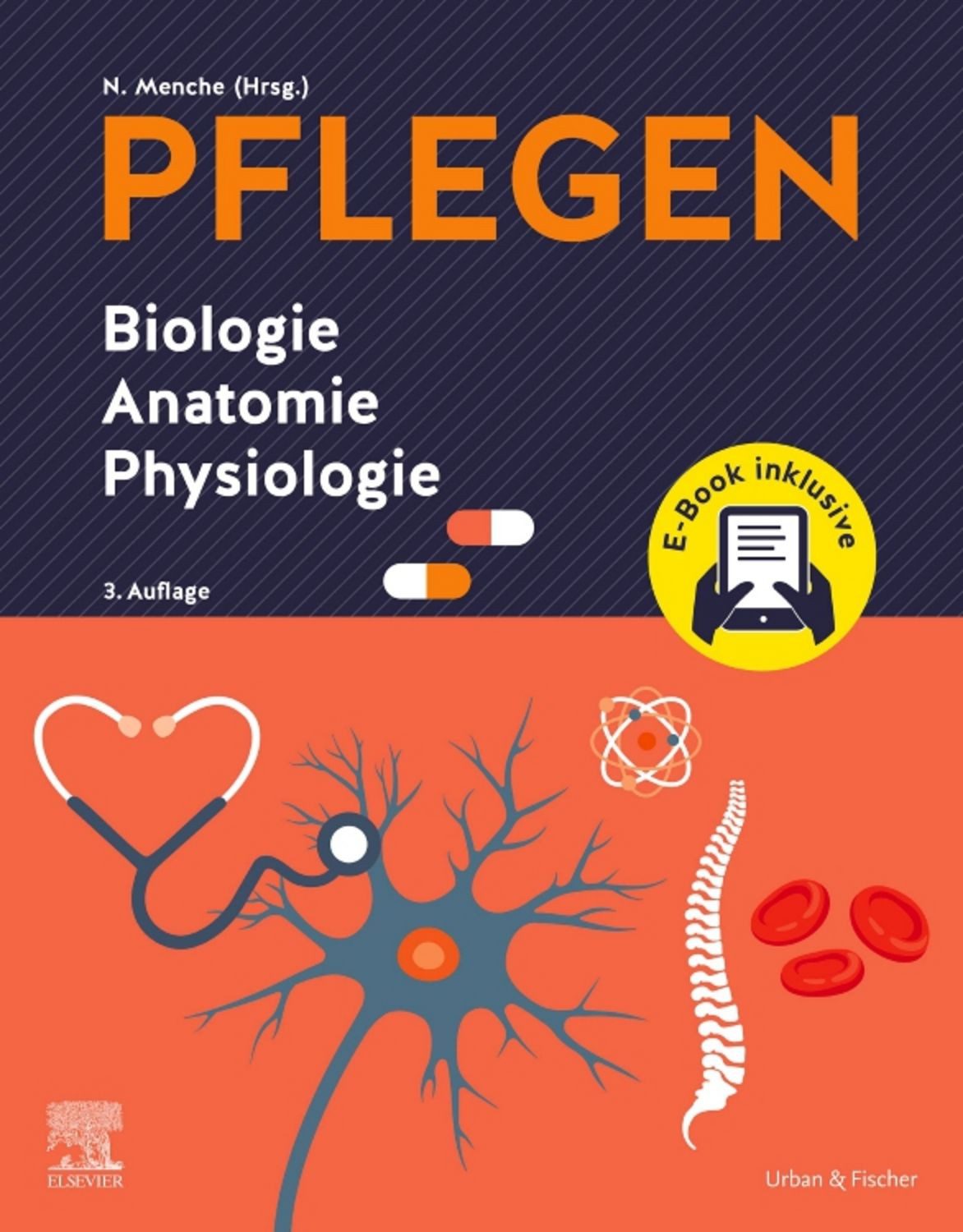 PFLEGEN Biologie Anatomie Physiologie + E-Book / Nicole Menche